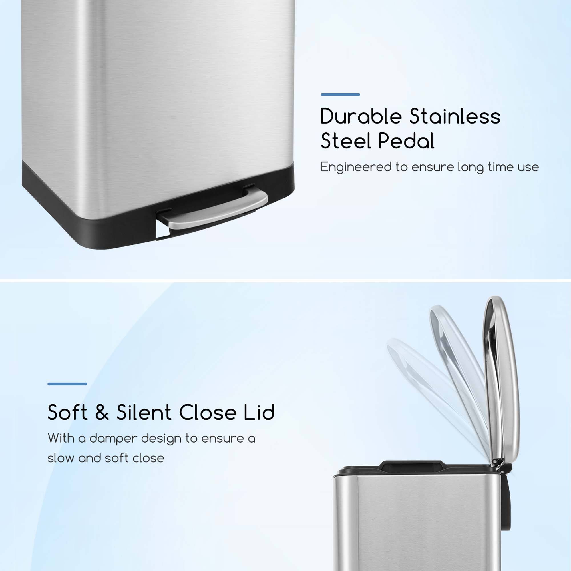Durable Stainless Steel Pedal  
Engineered to ensure long time use  

Soft & Silent Close Lid  
With a damper design to ensure a slow and soft close