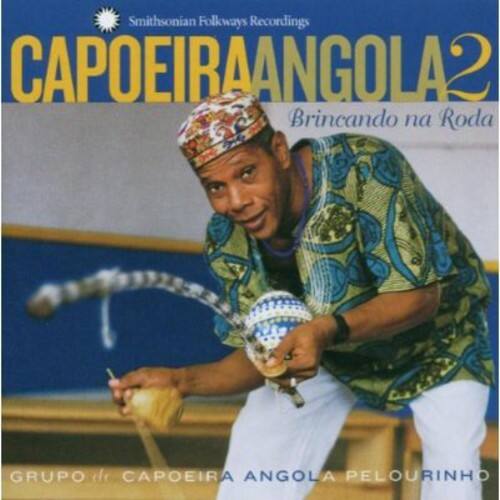 Smithsonian Folkways Recordings

CAPOEIRA ANGOLA 2

Brincando na Roda

GRUPO de CAPOEIRA ANGOLA PELOURINHO
