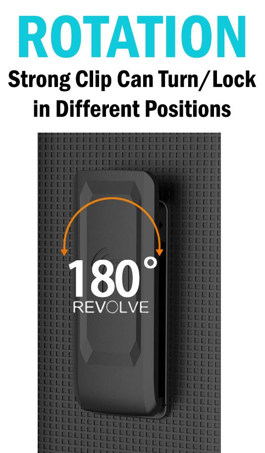 ROTATION  
Strong Clip Can Turn/Lock in Different Positions  
180° REVOLVE