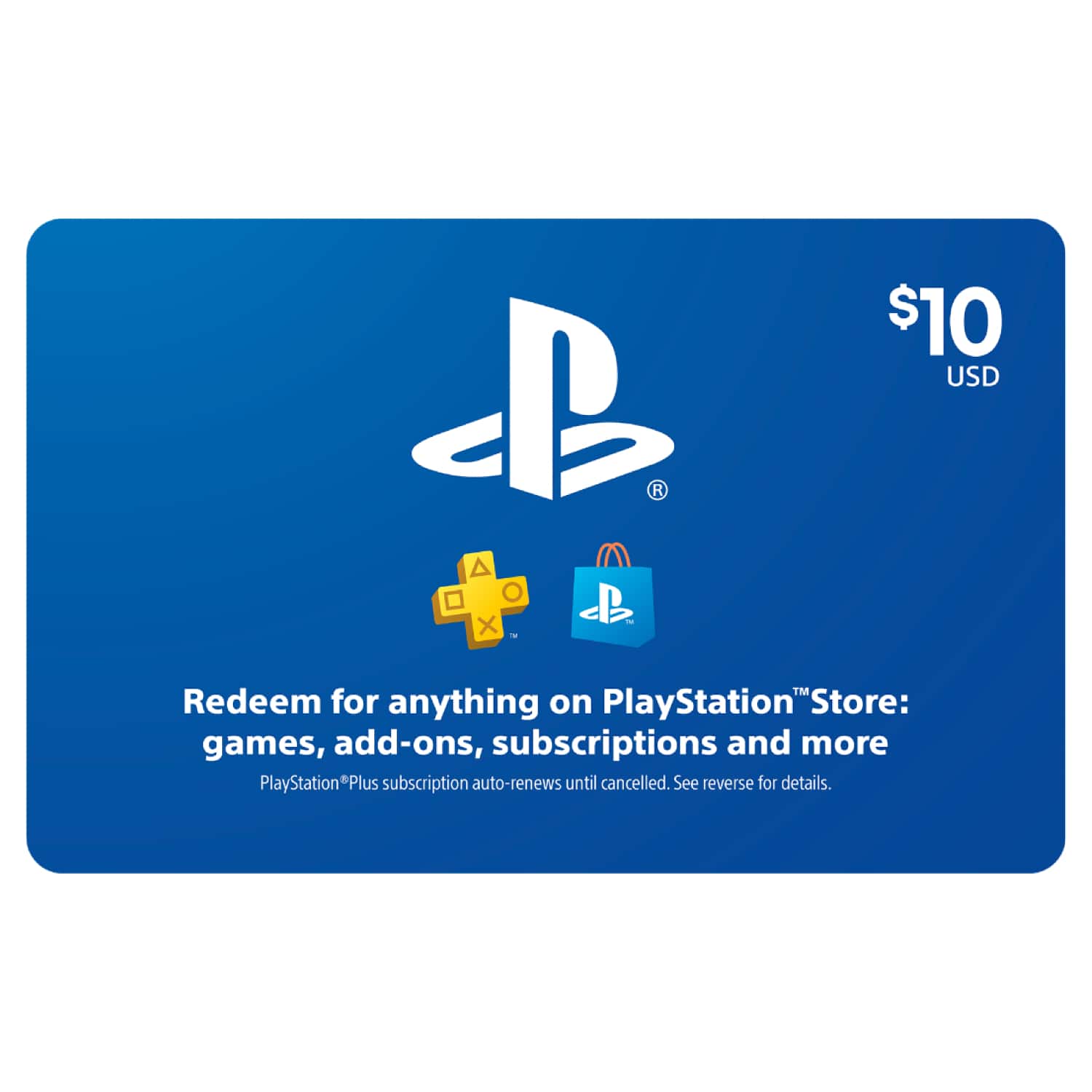 B - R - A - O - x - OLs USD TM Redeem for anything on PlayStation Store: games, add-ons, subscriptions and more PlayStation*Plus *Plus subscription auto-renews until cancelled. See reverse for details.