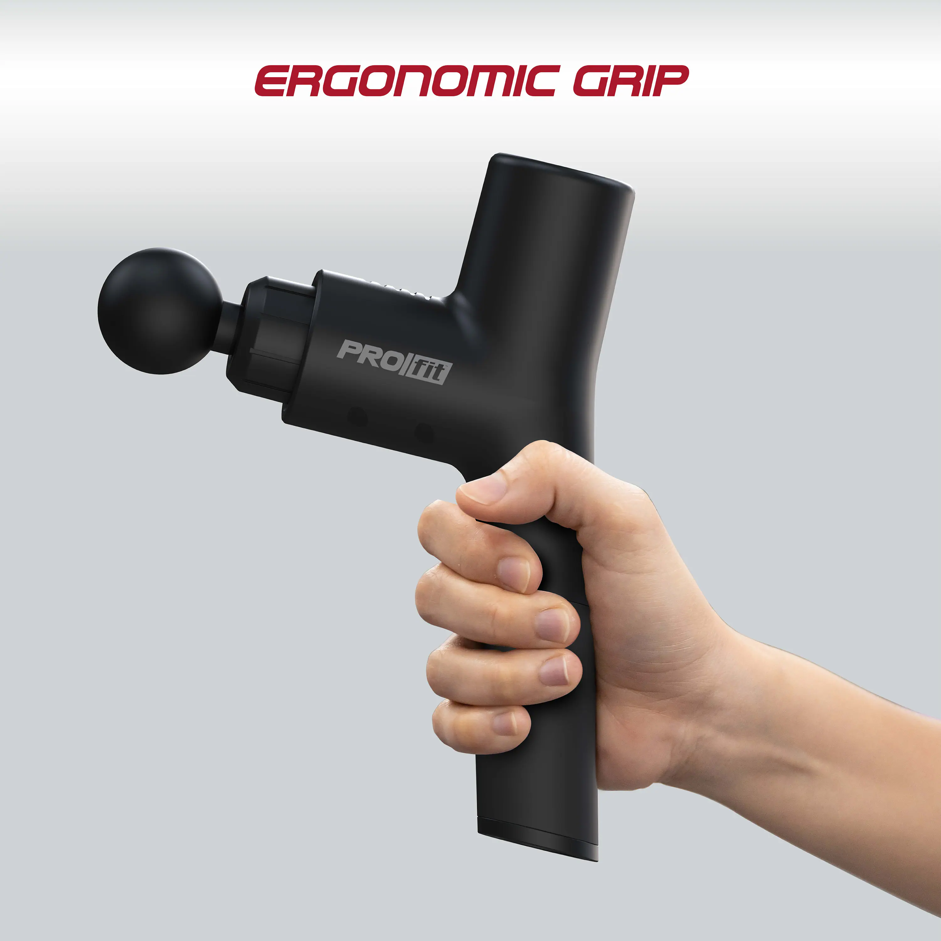 ERGONOMIC GRIP  
PROfit