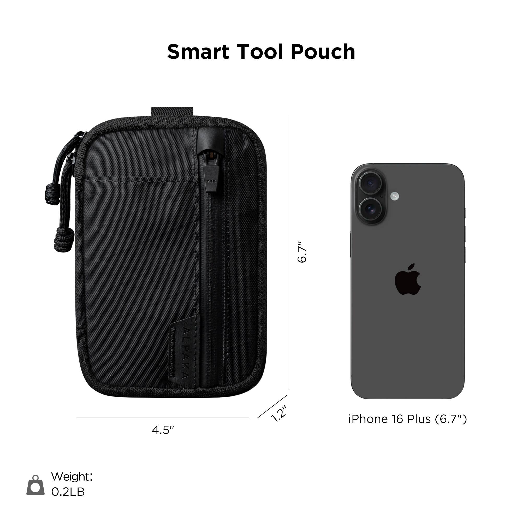 Smart Tool Pouch  
TKE 6.7" ALPAKA 4.5" 1.2"  
iPhone 16 Plus (6.7")  
Weight: 0.2LB