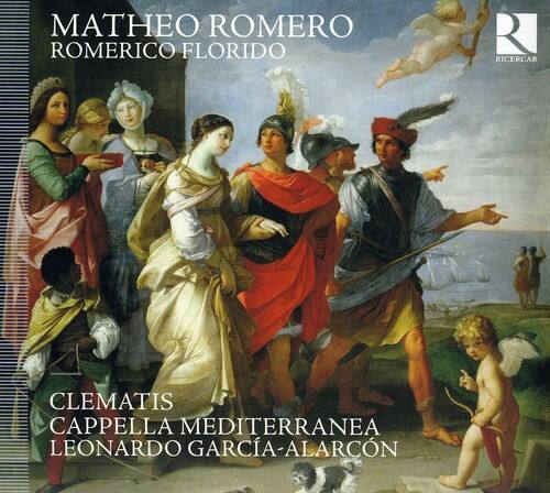 MATHEO ROMERO  
ROMERICO FLORIDO  

CLEMATIS  
CAPPELLA MEDITERRANEA  
LEONARDO GARCÍA-ALARCON