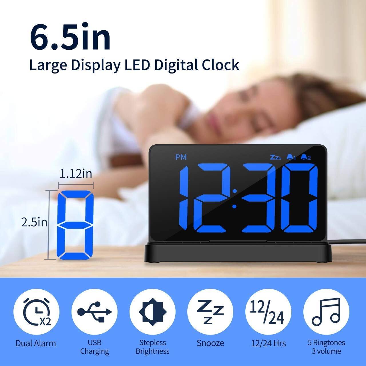6.5in Large Display LED Digital Clock

- 1.12in
- 2.5in
- Dual Alarm
- USB Charging
- Stepless Brightness
- Snooze
- 12/24 Hrs
- 5 Ringtones
- 3 volume
