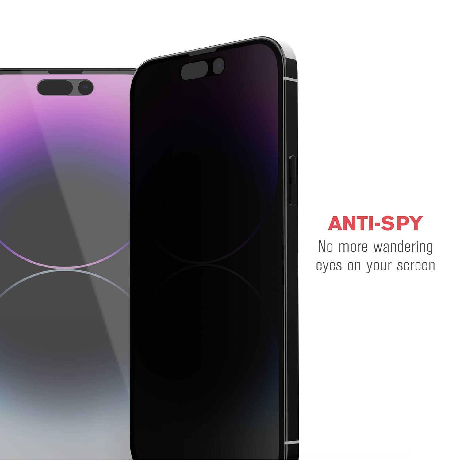 ANTI-SPY  
No more wandering eyes on your screen