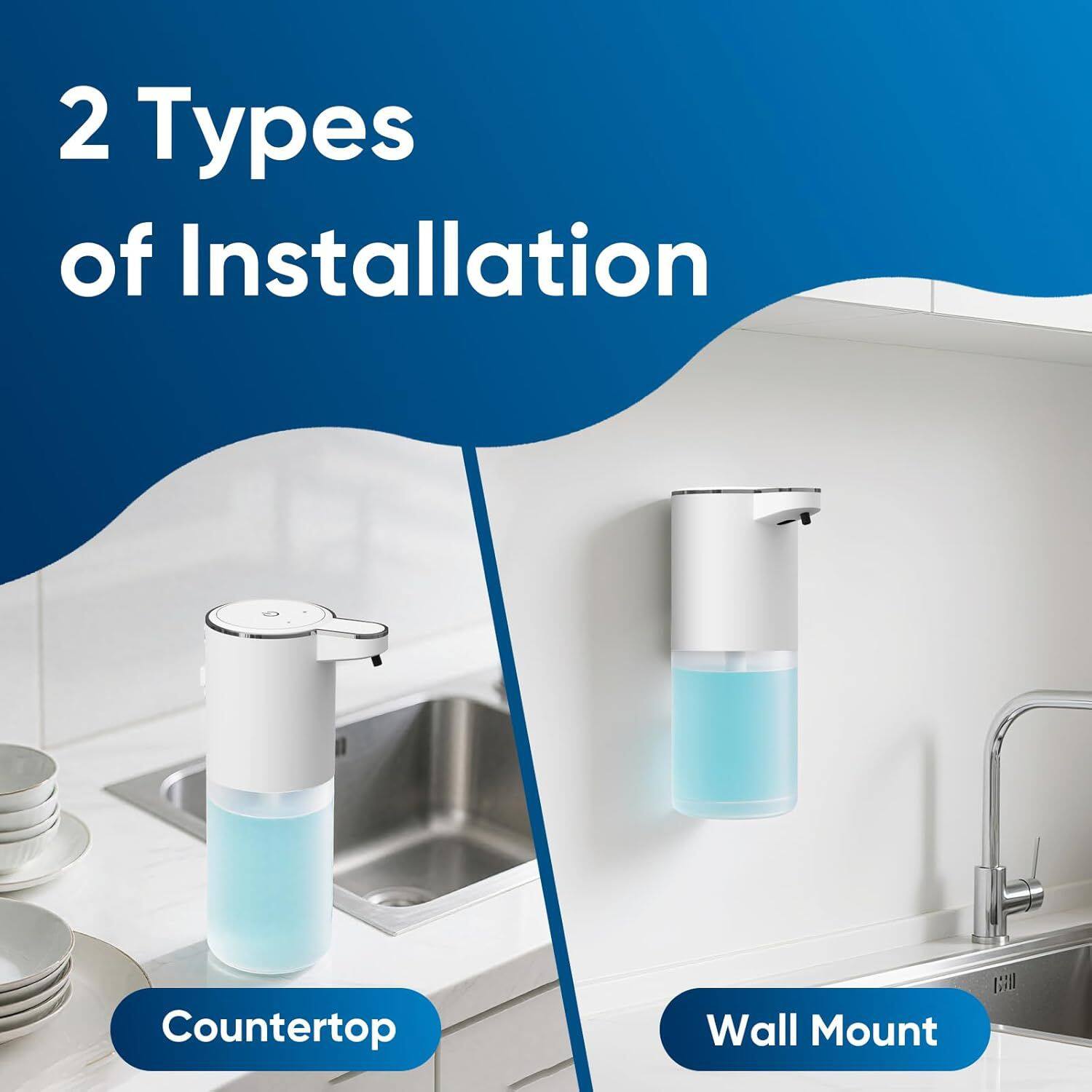 2 Types of Installation

Countertop

Wall Mount