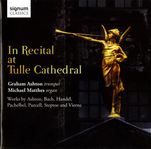 Graham Ashton - In Recital at Tulle Cathedral  - COMPACT DISCS