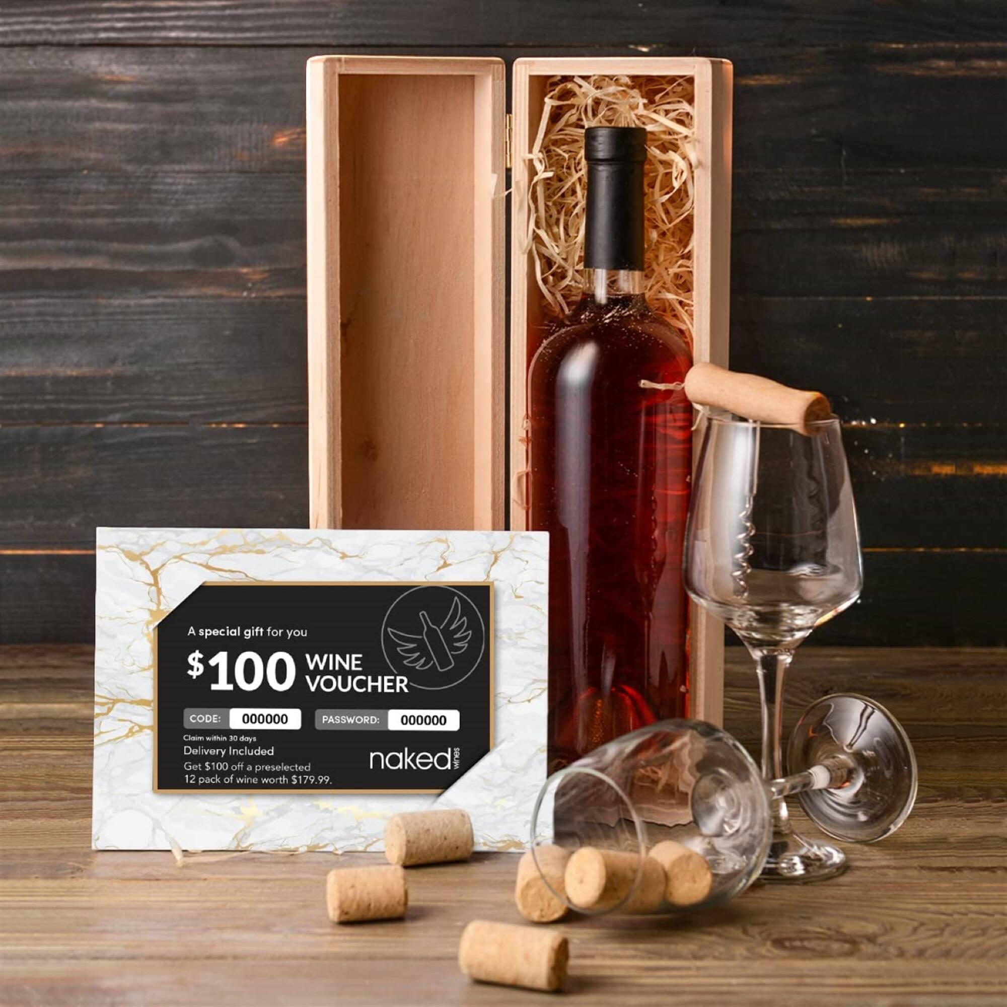 A special gift for you  
$100 WINE VOUCHER  
CODE: 000000  
PASSWORD: 000000  

Claim within 30 days  
Delivery Included  
Get $100 off a preselected 12 pack of wine worth $179.99  

naked