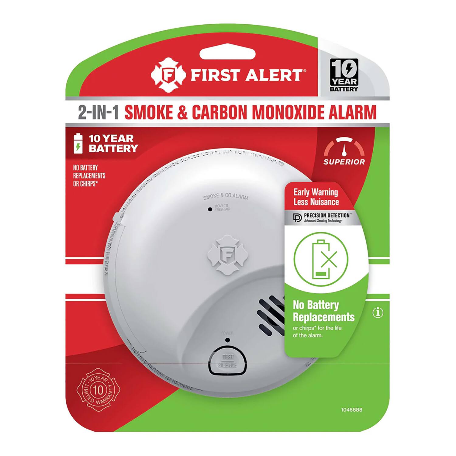 FIRST ALERT 10 YEAR BATTERY 2-IN-1 SMOKE & CARBON MONOXIDE ALARM 10 YEAR BATTERY .A VIGINI DEL OT VNT DEUE  NO BATTERY REPLACEMENTS OR CHIRPS*  SMOKE & C ALARM MOUS 11 S t K I his I SUPERIOR Early Warning Less Nuisance PRECISION DETECTION" Aoonced Sensing Secvutogy YONER No Battery Replacements or chirps" for the Mfe of the alarm. 1 t0 YEAR LIMITED 10 HNARRANTY  TEST SE 1046888