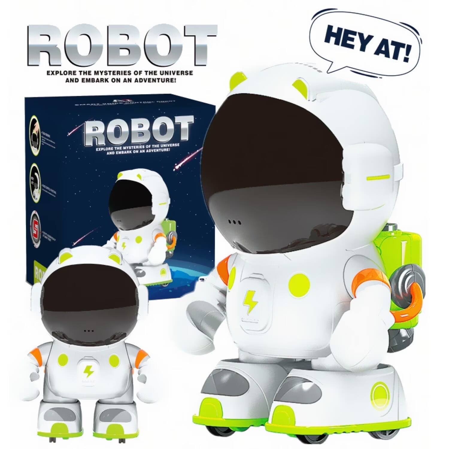 ROBOT EXPLORE THE MYSTERIES OF THE UNIVERSE AND EMBARK ON AN ADVENTURE!  
HEY AT!  
ROBOT EXPLORE THE MYSTERIES OF THE UNIVERSE AND EMBARK ON AN ADVENTURE!