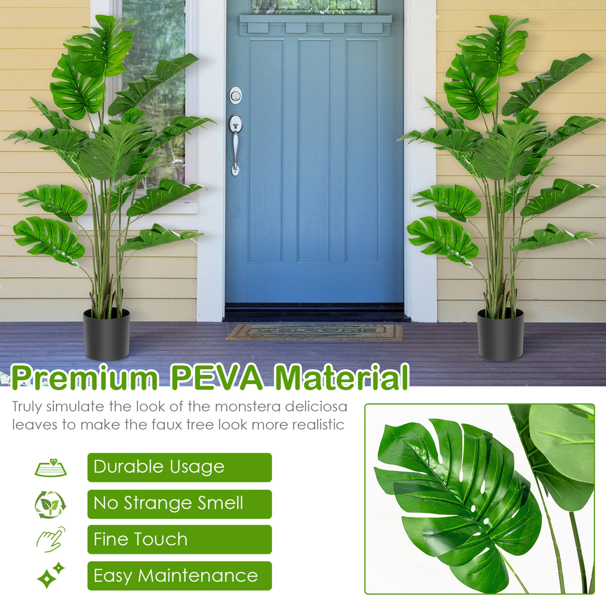 Premium PEVA Material

Truly simulate the look of the monstera deliciosa leaves to make the faux tree look more realistic

- Durable Usage
- No Strange Smell
- Fine Touch
- Easy Maintenance