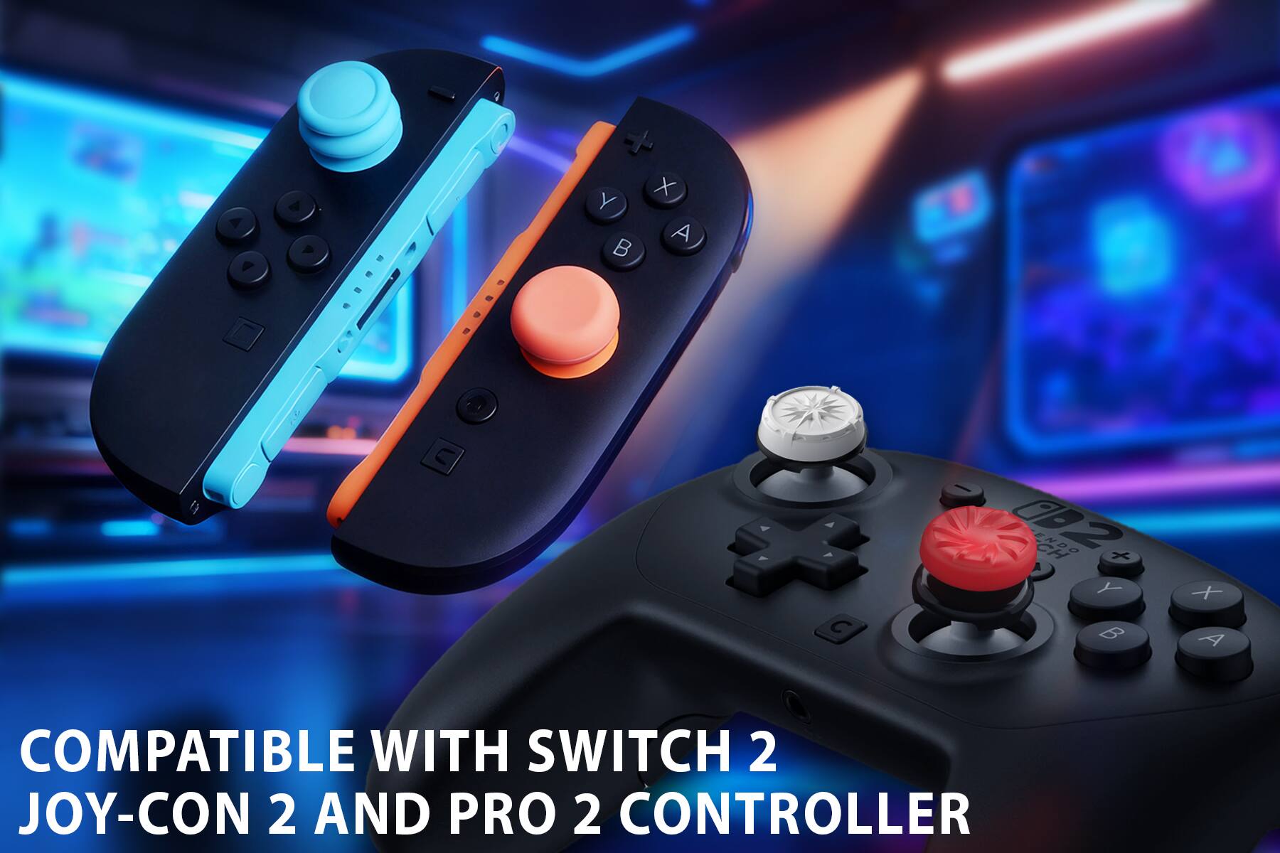 COMPATIBLE WITH SWITCH 2 JOY-CON 2 AND PRO 2 CONTROLLER