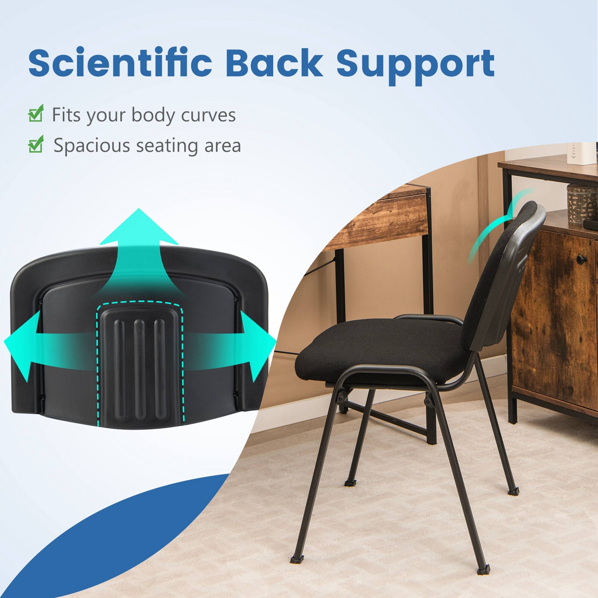 Scientific Back Support fits your body curves, provides spacious seating area.