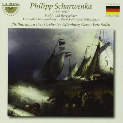 STERLING  
GERMAN  
PREMIERE

Philipp Scharwenka  
(1847-1917)  
Wald- und Berggeister  
Dramatische Phantasie  
Zwei Polnische Volkstänze

Philharmonisches Orchester Altenburg-Gera  
Eric Solen