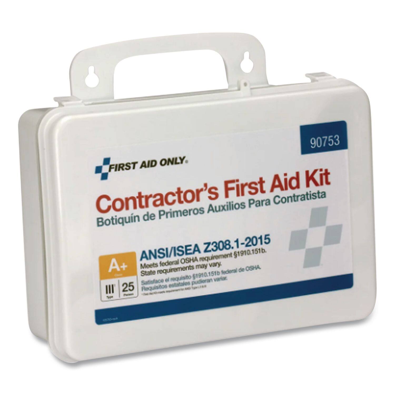 90753 FIRST AID ONLY. Contractor's First Aid Kit Botiquín de Primeros Auxilios Para Contratista ANSI/ISEA Z308.1-2015 1910.151b. federal OSHA requirement A+ Meets State requirements may vary. Satisface el requisito federal de OSHA el 1910.151b variarán estatales pudieran III 25 Requisitos