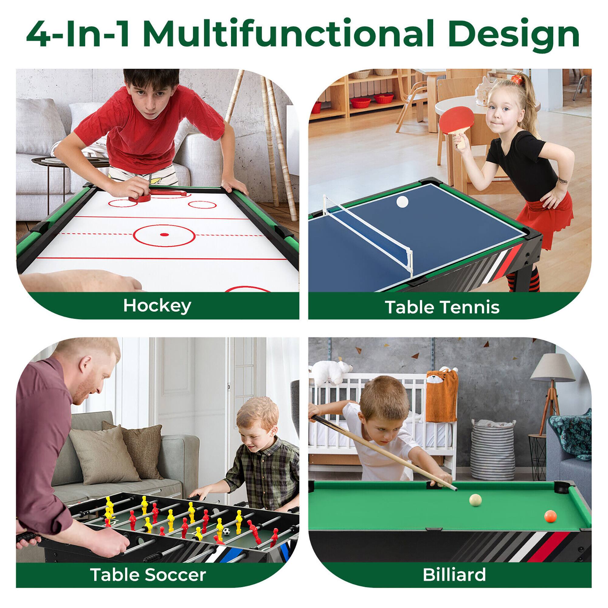4-In-1 Multifunctional Design

- Hockey
- Table Tennis
- Table Soccer
- Billiard
