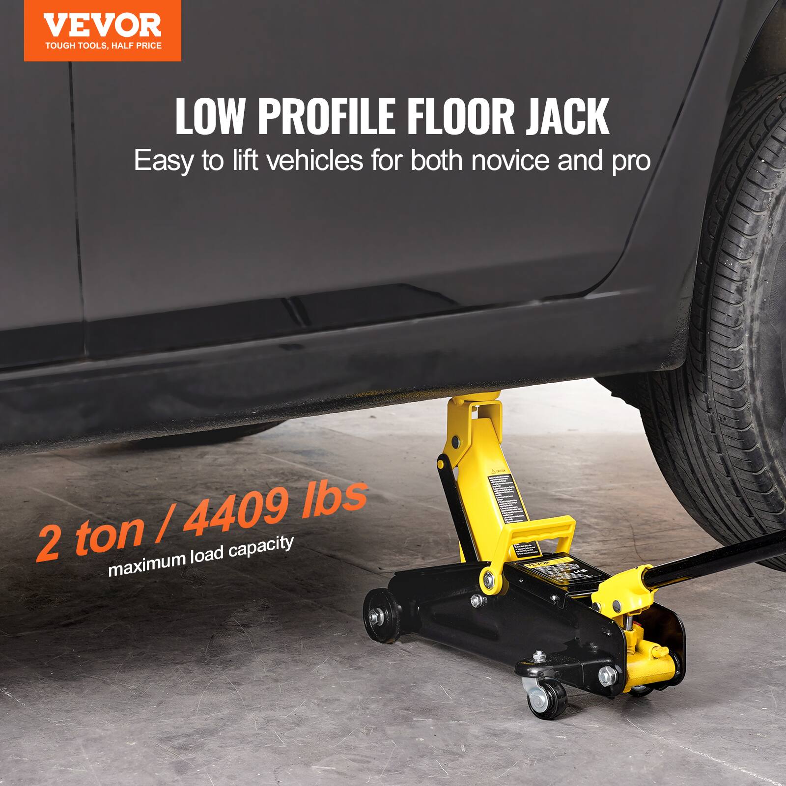 VEVOR TOUGH TOOLS. LOW PROFILE FLOOR JACK Easy to lift vehicles for both novice and pro 2 ton / 4409 lbs maximum load capacity