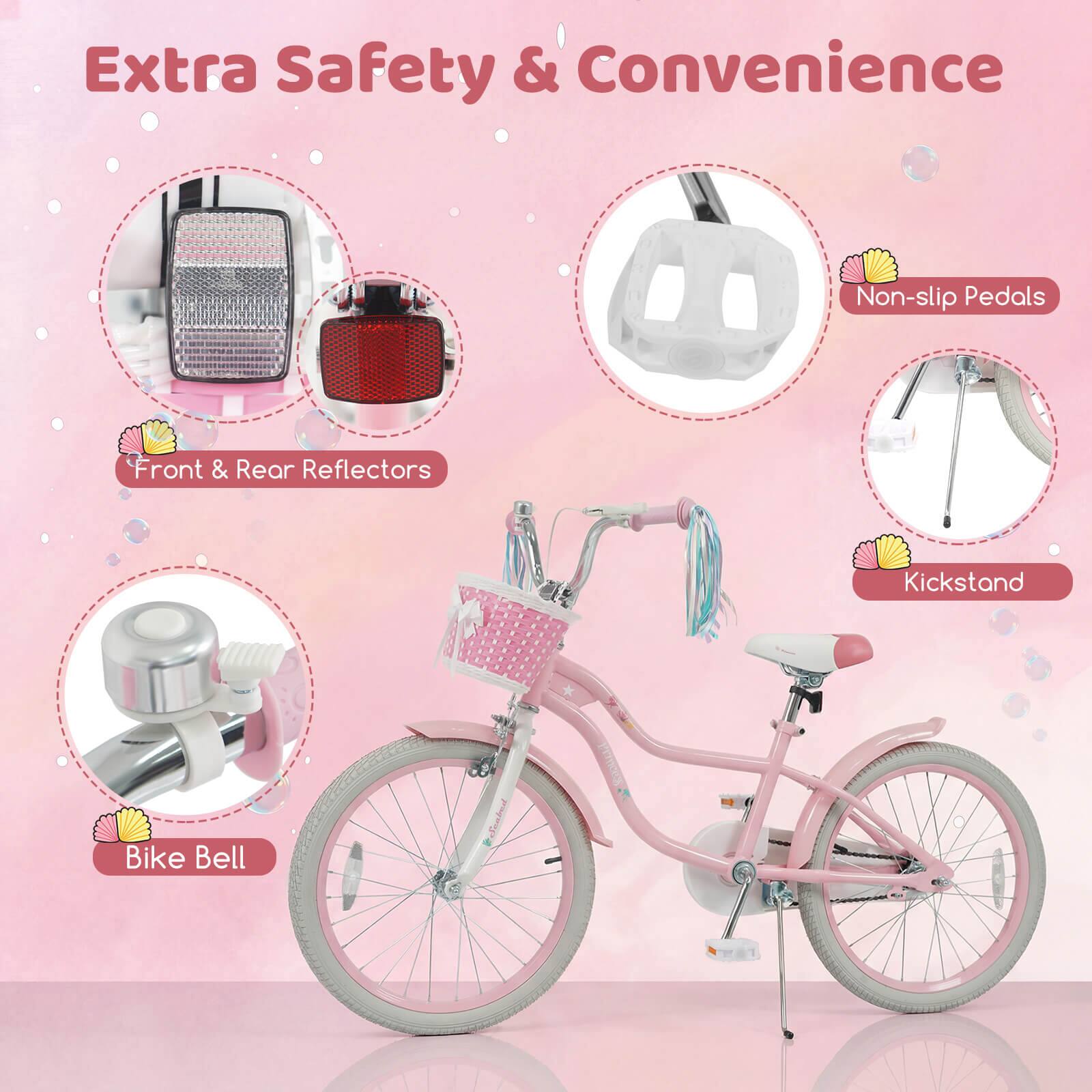 Extra Safety & Convenience

- Non-slip Pedals
- Front & Rear Reflectors
- Kickstand
- Bike Bell