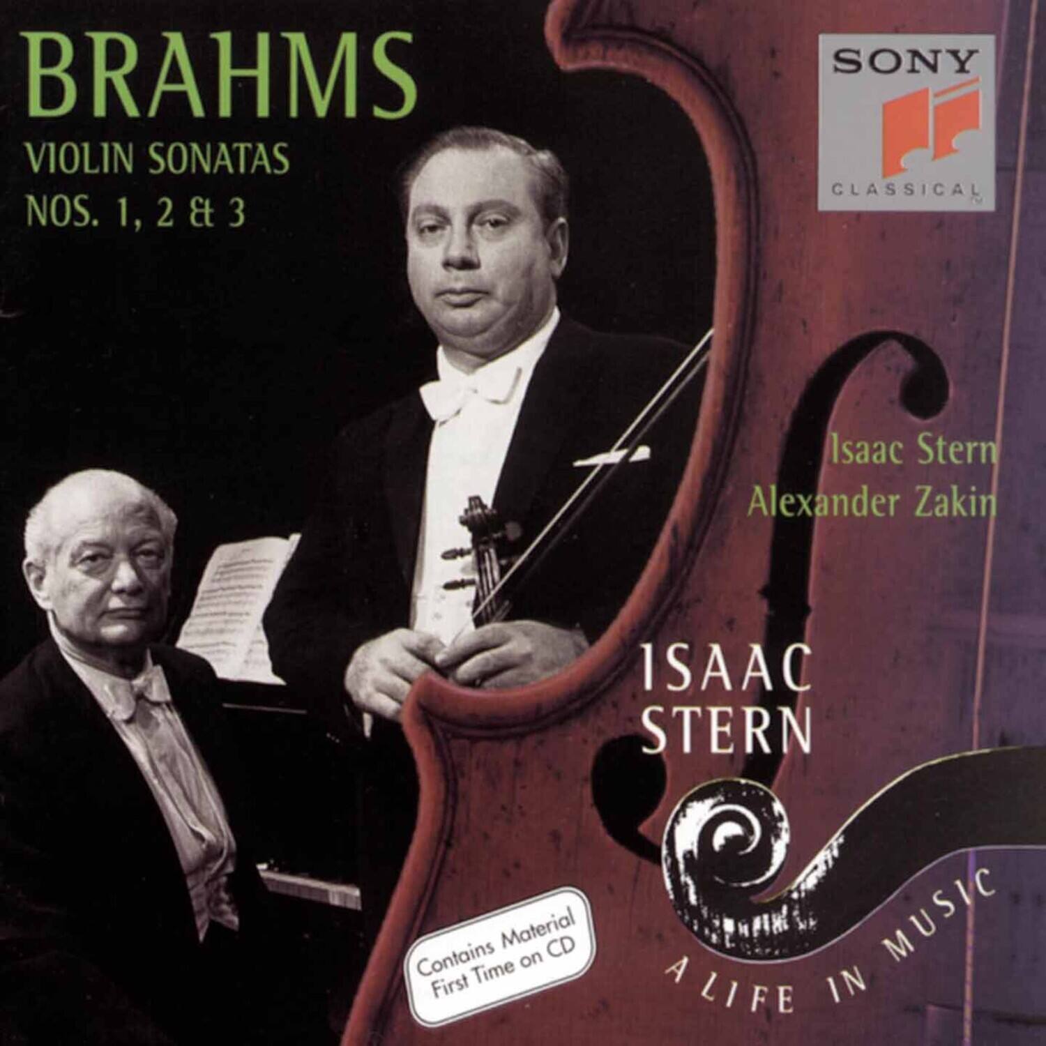 BRAHMS  
VIOLIN SONATAS  
NOS. 1, 2 & 3  

Isaac Stern  
Alexander Zakin  

ISAAC STERN  

SONY  
CLASSICAL  

Contains Material First Time on CD  

ALIFE IN MUSIC