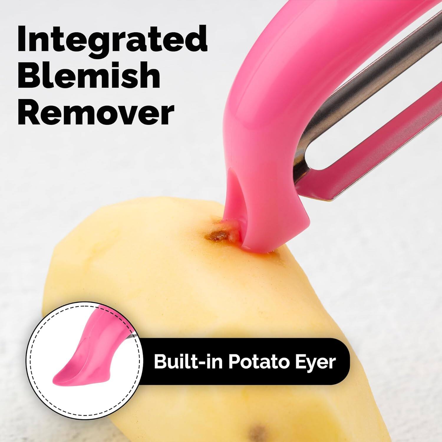 Integrated Blemish Remover  
Built-in Potato Eye