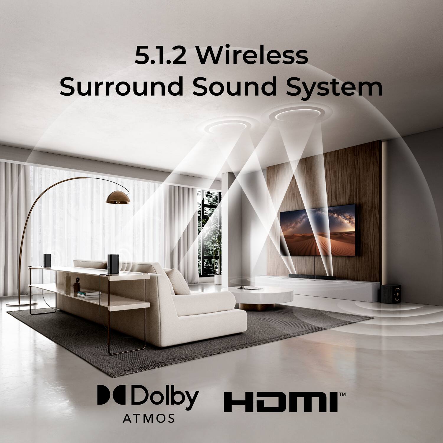 5.1.2 Wireless Surround Sound System

Dolby Atmos

HDMI