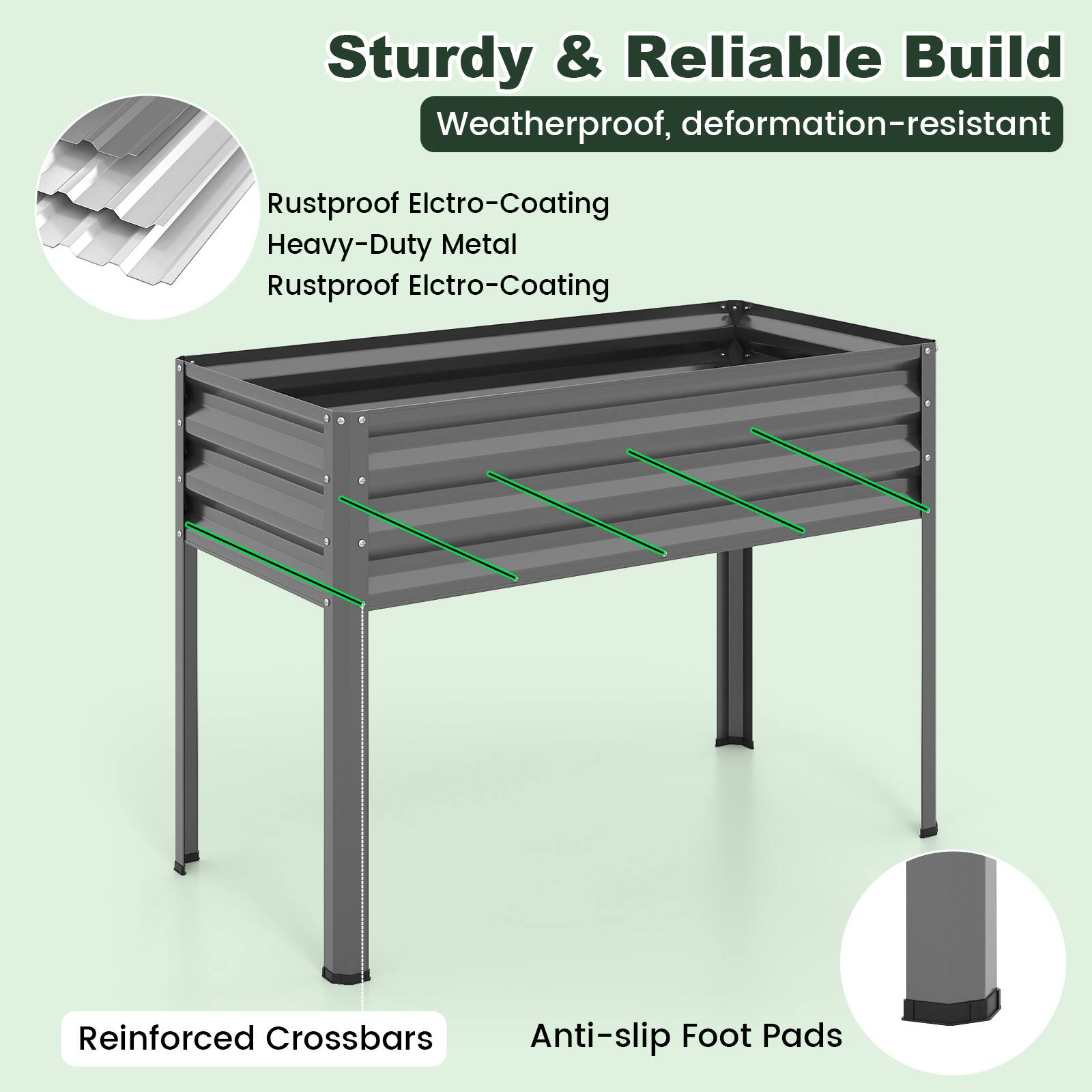 Sturdy & Reliable Build  
Weatherproof, deformation-resistant  
Rustproof Electro-Coating  
Heavy-Duty Metal  
Rustproof Electro-Coating  
Reinforced Crossbars  
Anti-slip Foot Pads
