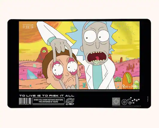 Rick fdd MORtY TO LIVE IS TO RISK IT ALL ... mt WHEN YOU KNOW NOTHING MATTERS THE UNIVERSE IS YOURS C-I37
TO LIVE IS TO RISK IT ALL
WHEN YOU KNOW NOTHING MATTERS
THE UNIVERSE IS YOURS
C-I37