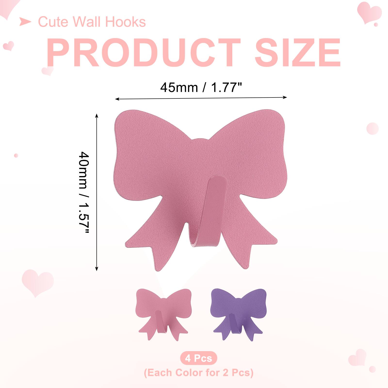 Cute Wall Hooks

PRODUCT SIZE

45mm / 1.77" / 1.77"  
40mm / 1.57"  

4 Pcs (Each Color for 2 Pcs)