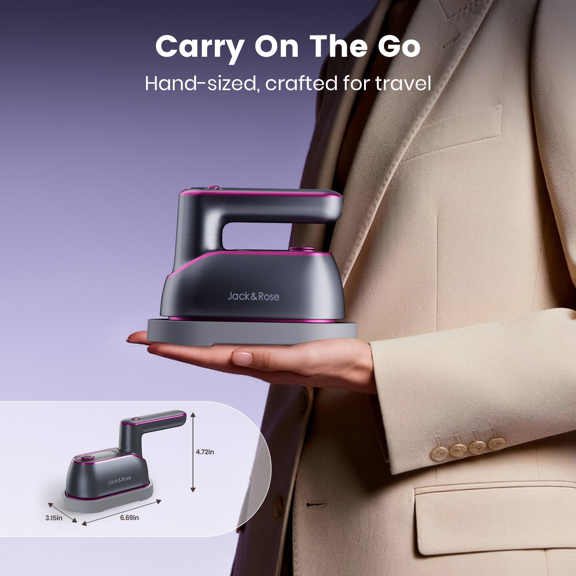 Carry On The Go  
Hand-sized, crafted for travel  

Jack&Rose  
4.72in  
3.15in  
6.69in