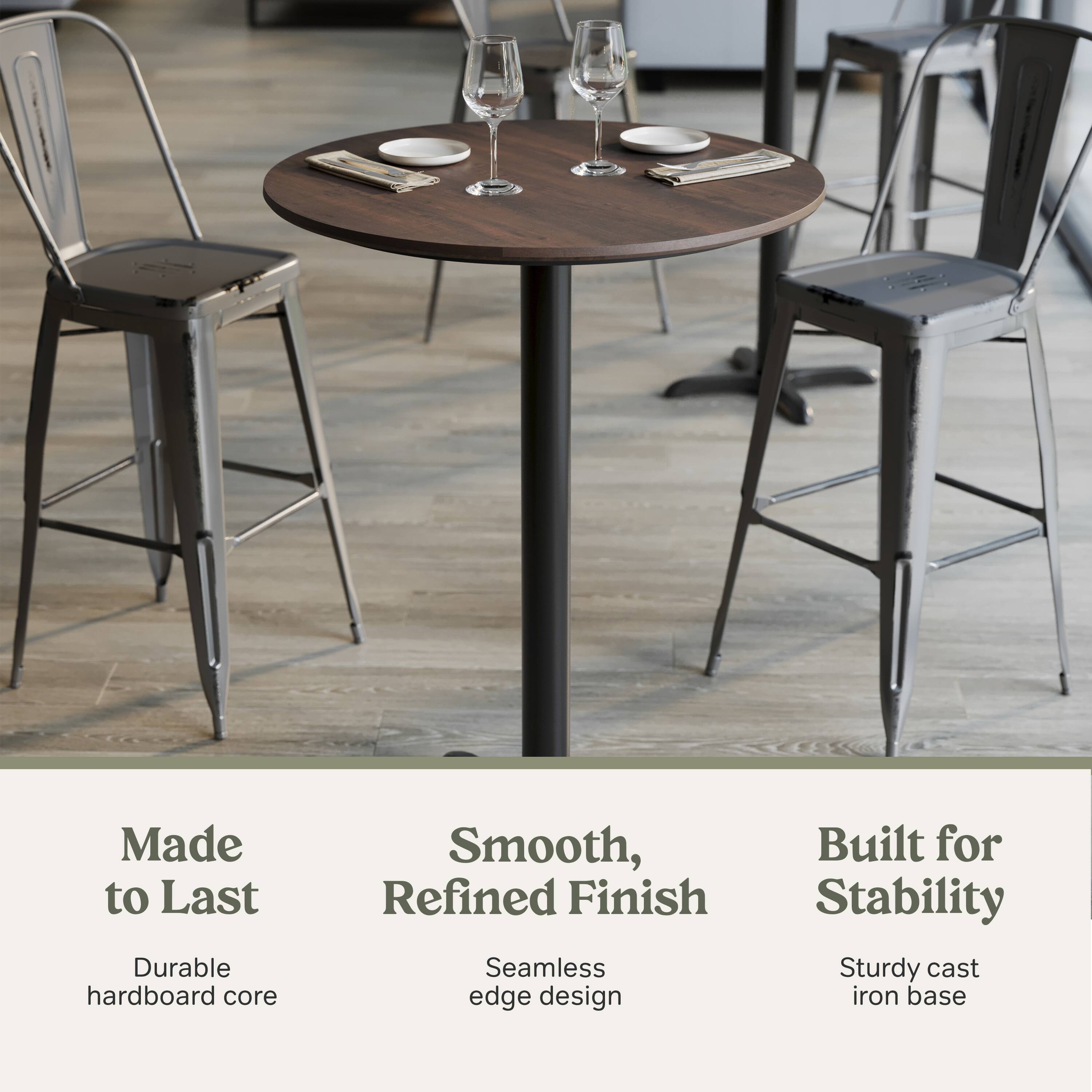 Made to Last  
Durable hardboard core  

Smooth, Refined Finish  
Seamless edge design  

Built for Stability  
Sturdy cast iron base
