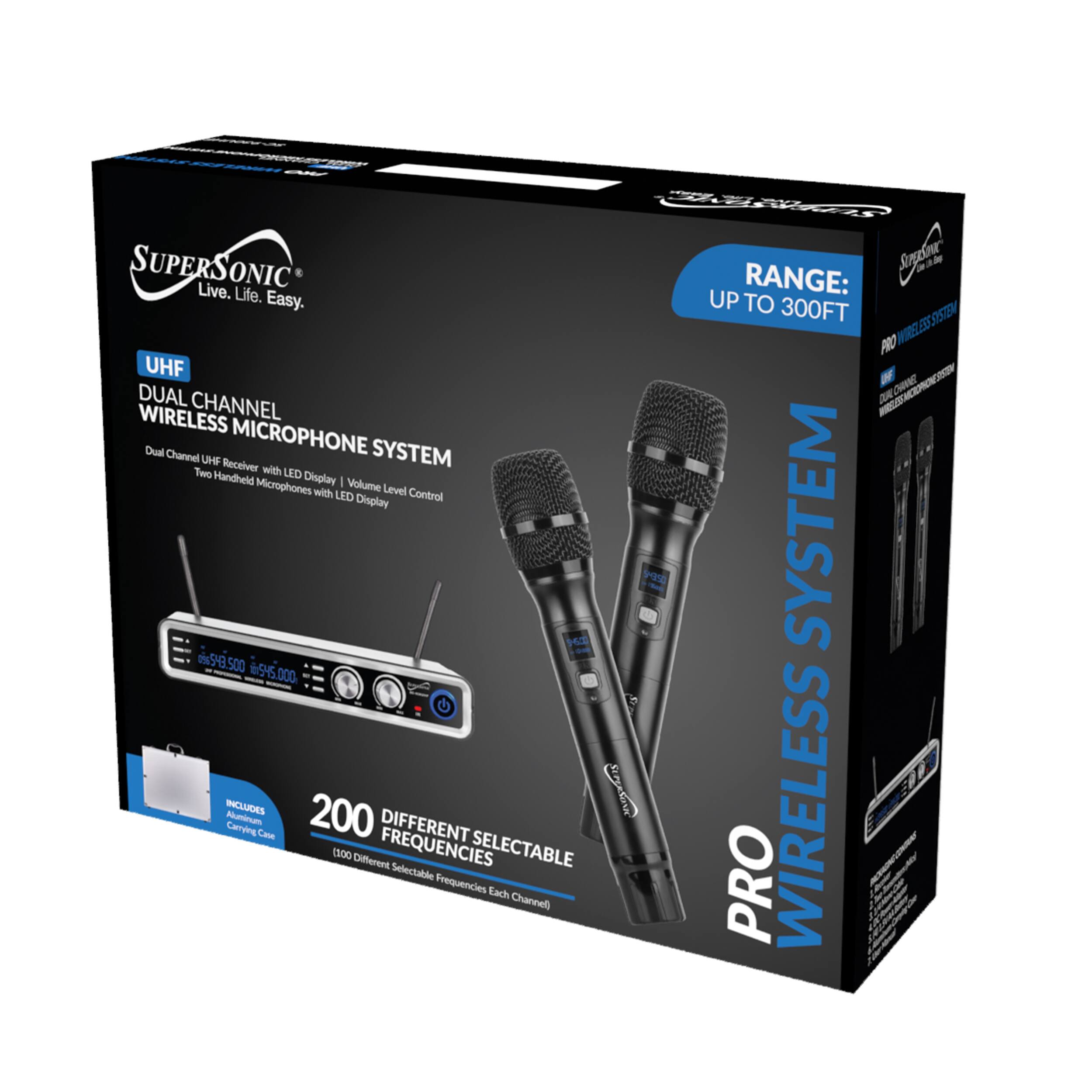 Hatr SUPERSONIC USIK - - ONIC RANGE: Live. Life. UP Easy. TO 300FT STM PRO MIDZLES UHF - WE DUAL C ME JM WIRELESS CHANNEL - Dual Channel MICROPHONE SYSTEM UHF Recelver Two with LED Handheld Display - Volume Microphones with LED Level Control Display HE 9050 SYSTEM 9500 9-5.000 I s INCLUDES Carrying Ntrm Cane 200 (300 Differset FREQUENCIES DIFFERENT Selectable Frequencies SELECTABLE Rach Channel) PRO WIRELESS