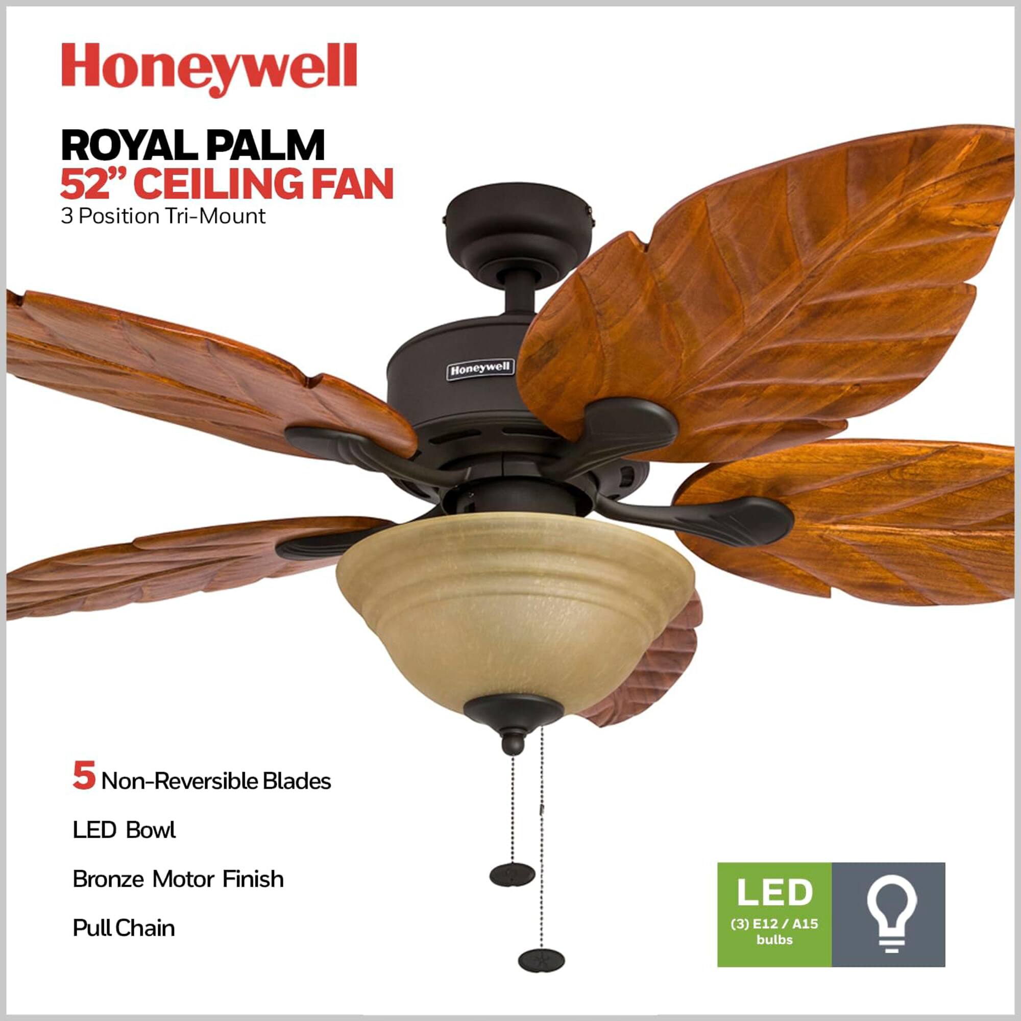 Honeywell ROYAL PALM 52" CEILING FAN 3 Position Tri-Mount Honeywell 5 Non-Reversible Blades LED Bowl Bronze Motor Finish Pull Chain LED (3) E12/A15 bulbs