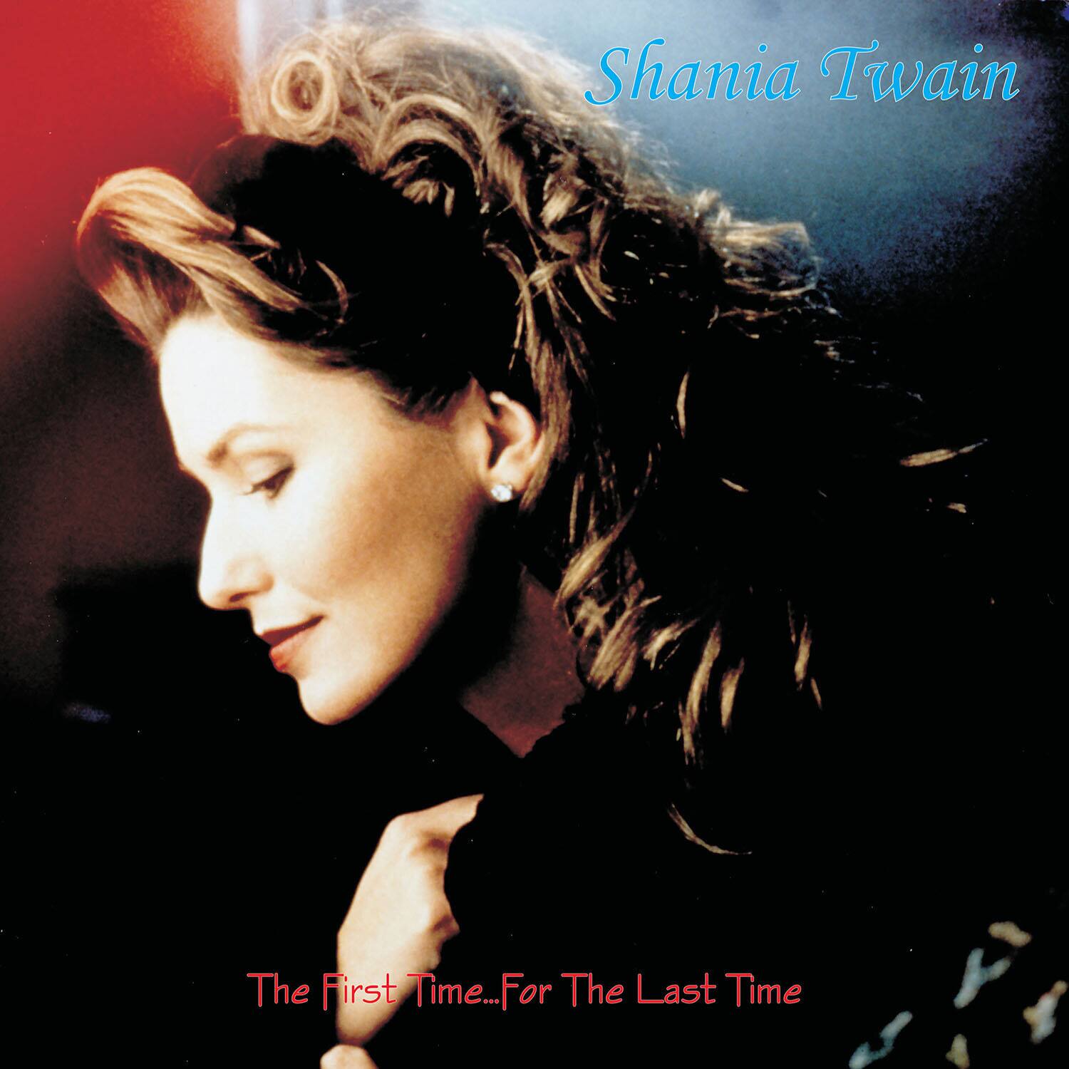 Shania Twain - The First Time...for the Last Time   - VINYL LP price history on PriceWatchPro