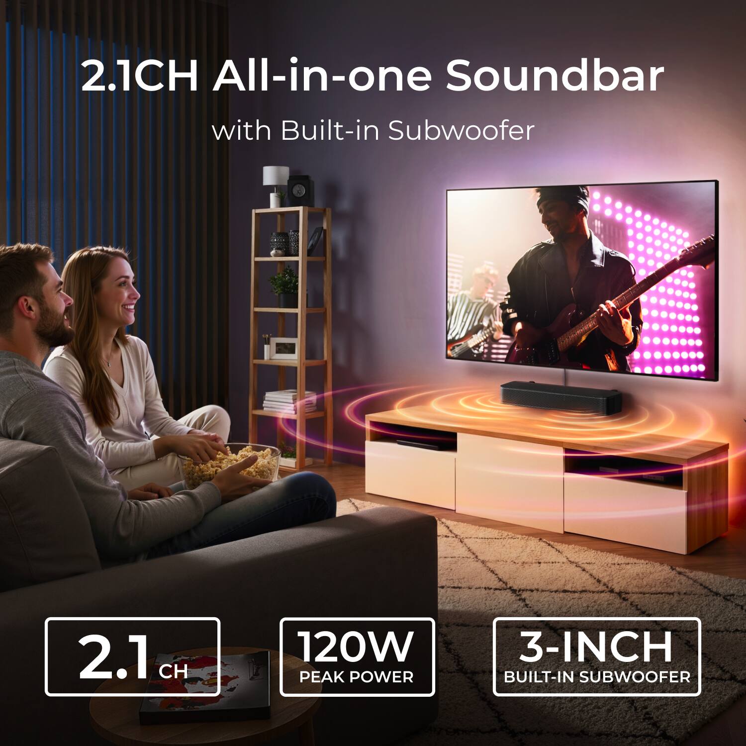 2.1CH All-in-one Soundbar with Built-in Subwoofer  
2.1 CH  
120W PEAK POWER  
3-INCH BUILT-IN SUBWOOFER