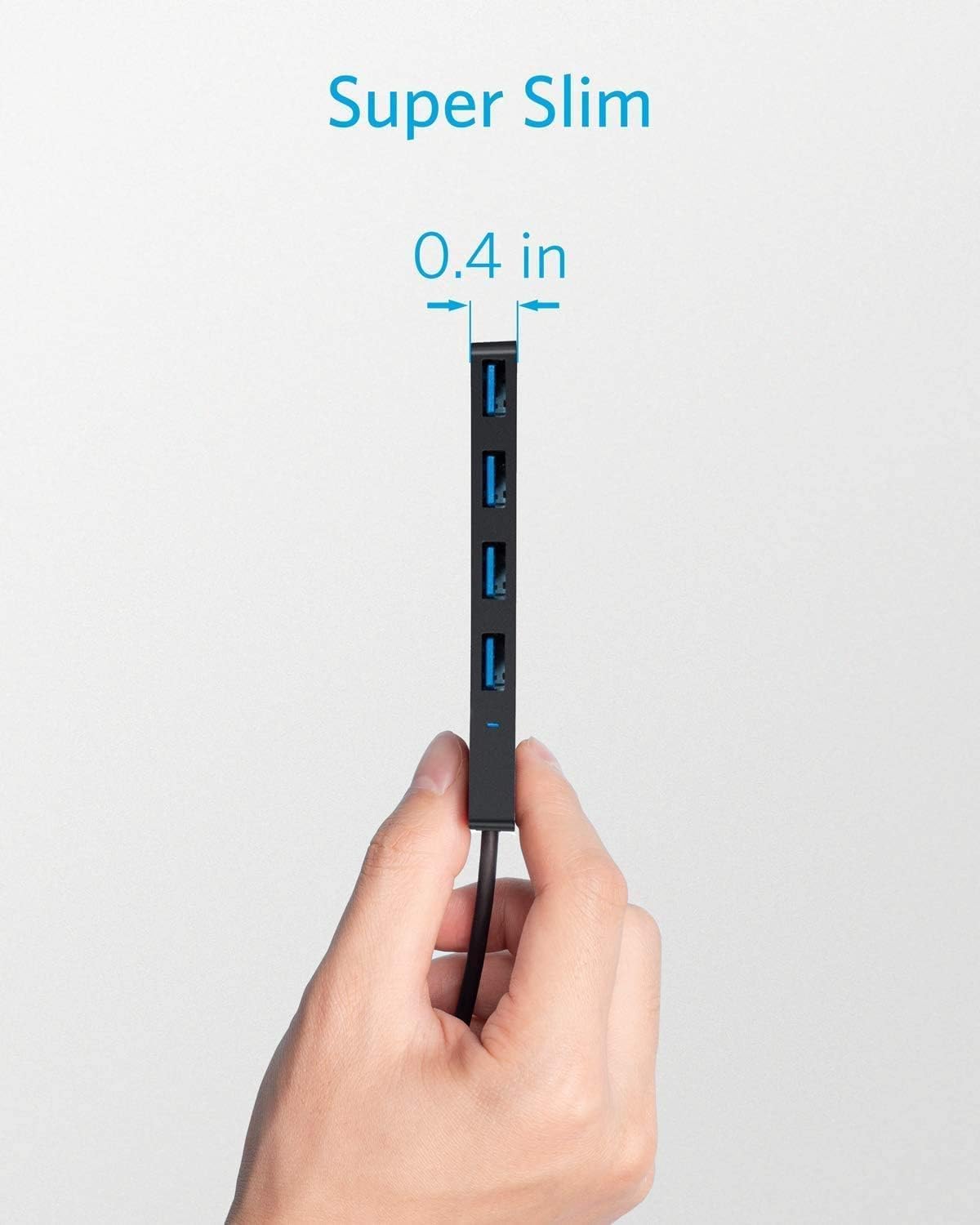 Super Slim
0.4 in
