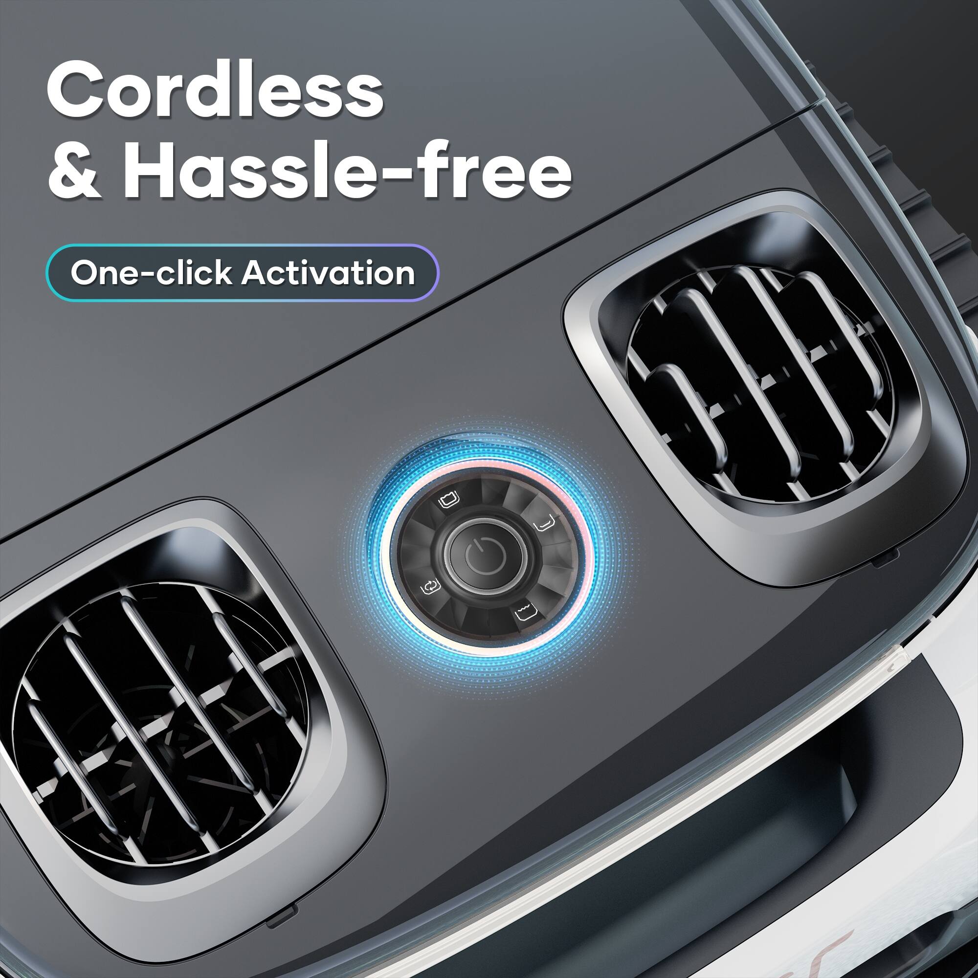 Cordless & Hassle-free One-click Activation