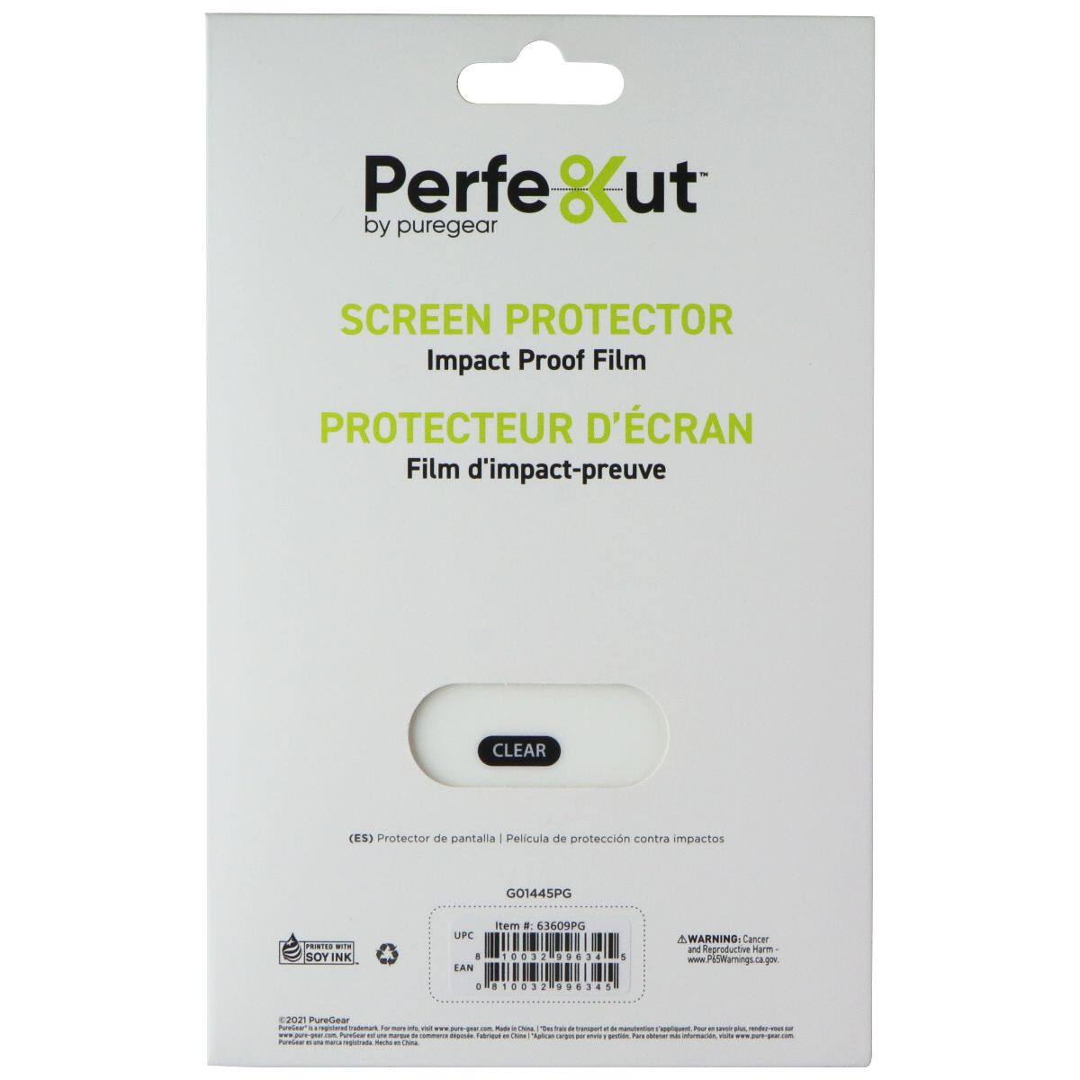 Perfe8ut by puregear SCREEN PROTECTOR Impact Proof Film PROTECTEUR D'ÉCRAN Film d'impact-preuve CLEAR (ES) Protector de pantalla | Película de protección contra impactos G01445PG PRISTES -T SOY INK UPC d LAN itemm . 63609PG .0.2 .... - AWARNING Cancer and Reproductive Harm - www.Picwaringuca.gov + 810032 . - 996345 2021 PureGear