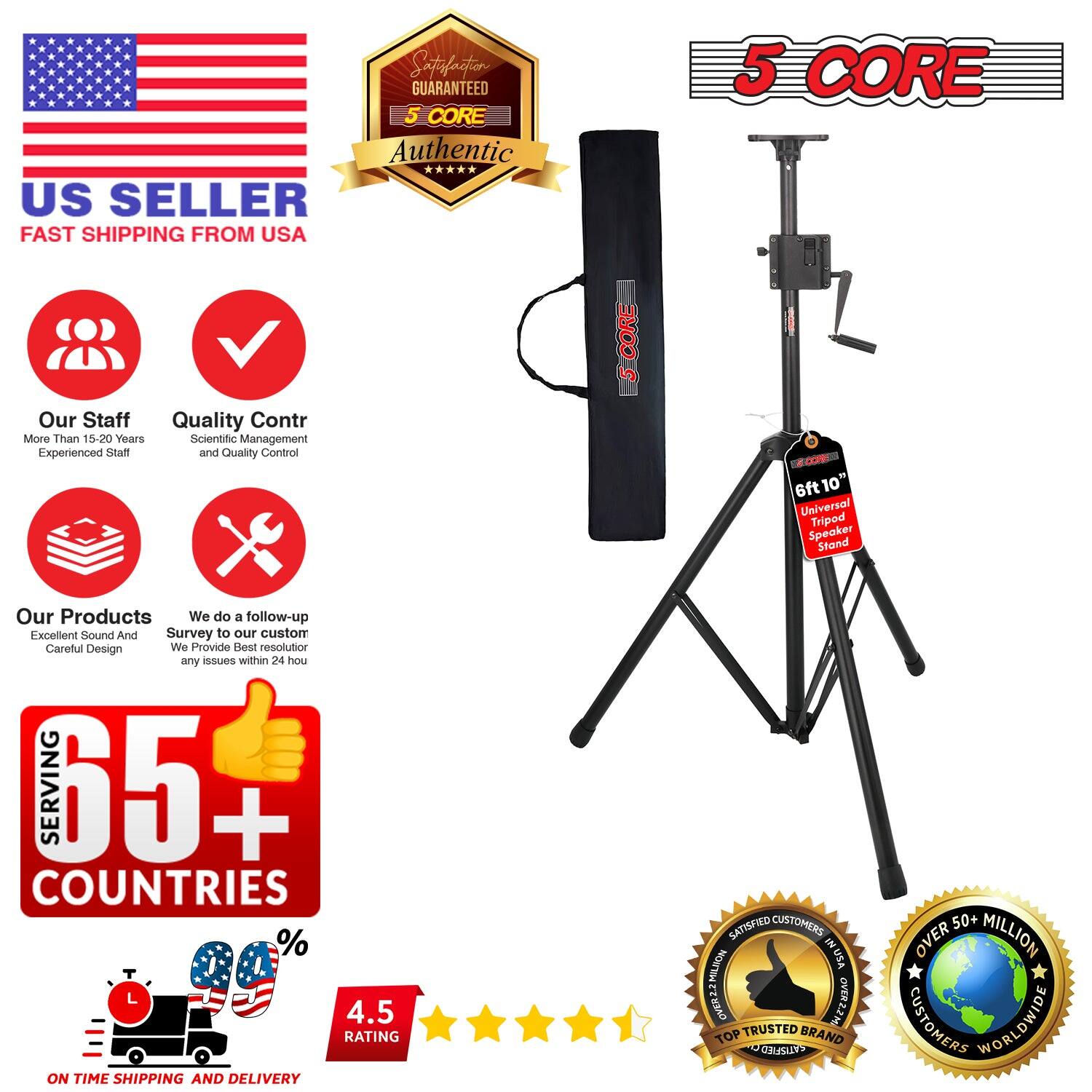 Here is the corrected and grouped text:

---

**5 CORE GUARANTEED Authentic US SELLER FAST SHIPPING FROM USA**

- **Our Staff Quality Control**
  - More Than 15-20 Years Scientific Management
  - Experienced Staff and Quality Control

- **Our Products**
  - Excellent Sound and Careful Design
  - We do a follow-up Survey to our customers
  - Provide resolution to any issues within 24 hours

- **Serving**
  - 65+ Countries
  - 4.5 Rating
  - On-Time Shipping and Delivery
  - Satisfied Customers in the USA

- **Brand**
  - Trusted Brand
  - Over 50+ Million Customers Worldwide

---

**Product Details:**
- 6ft 10" Universal Tripod Speaker Stand

---