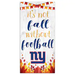 Fan Creations - New York Giants 6'' x 12'' Not Fall Without Football Sign - White