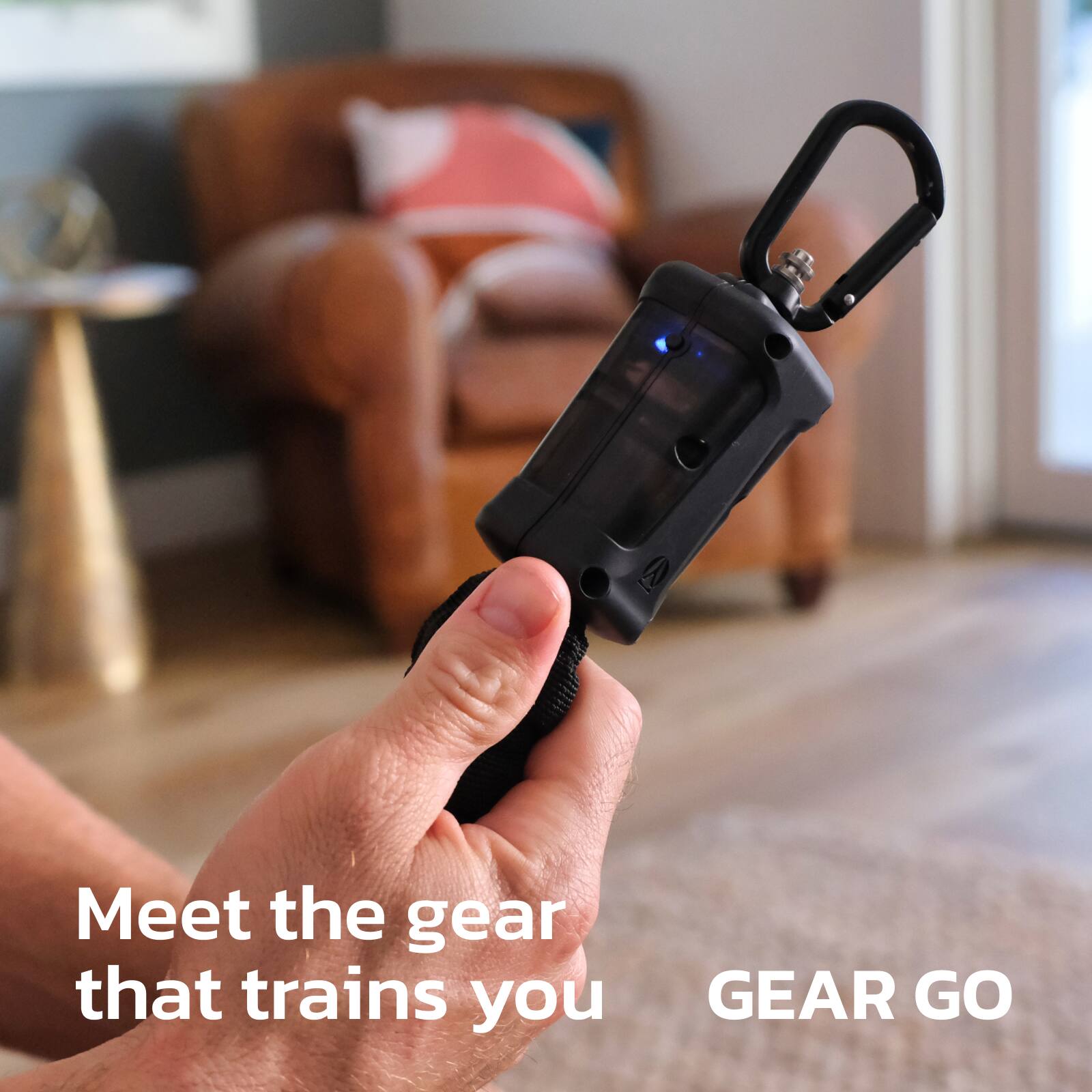 Meet the gear that trains you  
GEAR GO