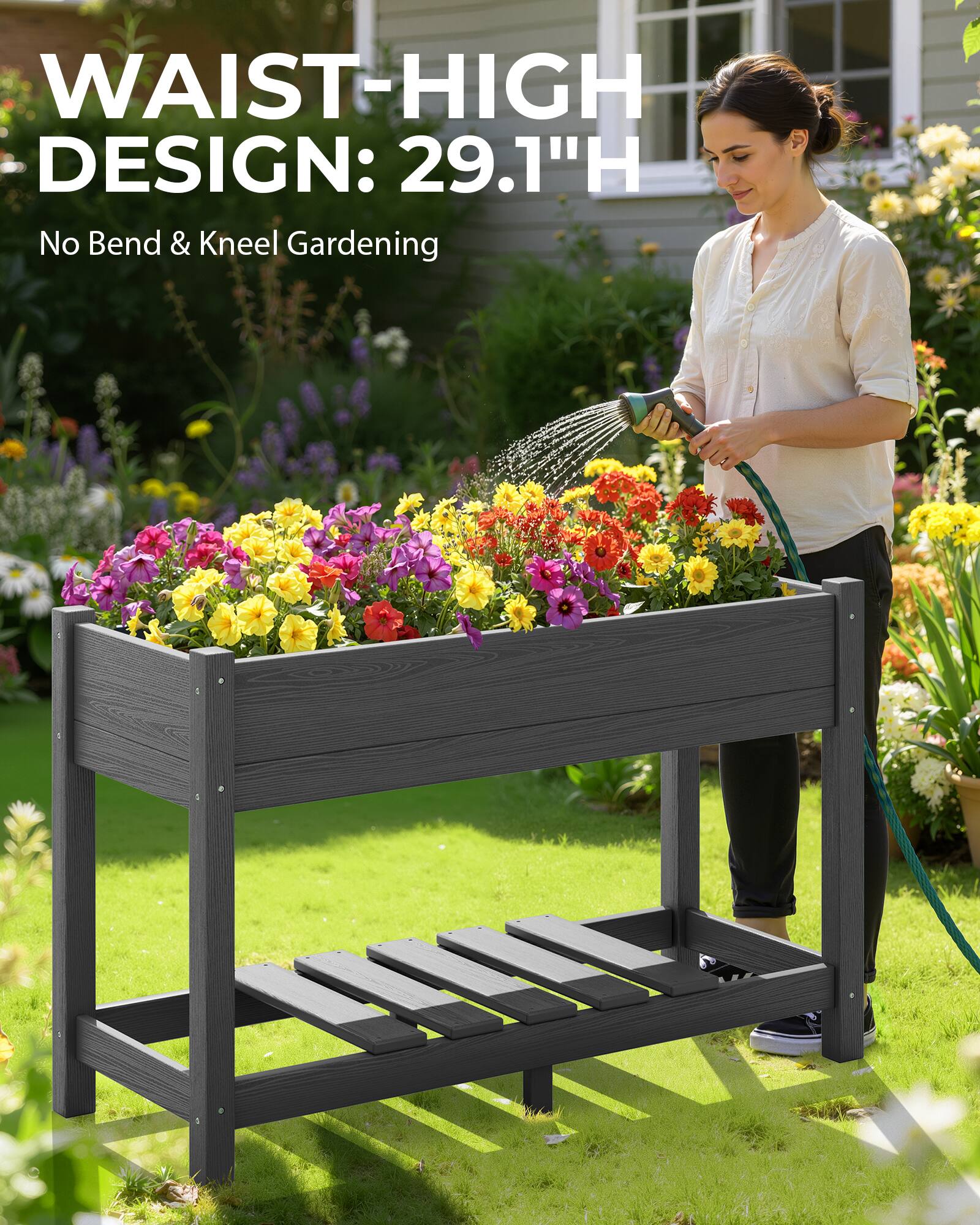 WAIST-HIGH DESIGN: 29.1"H  
No Bend & Kneel Gardening