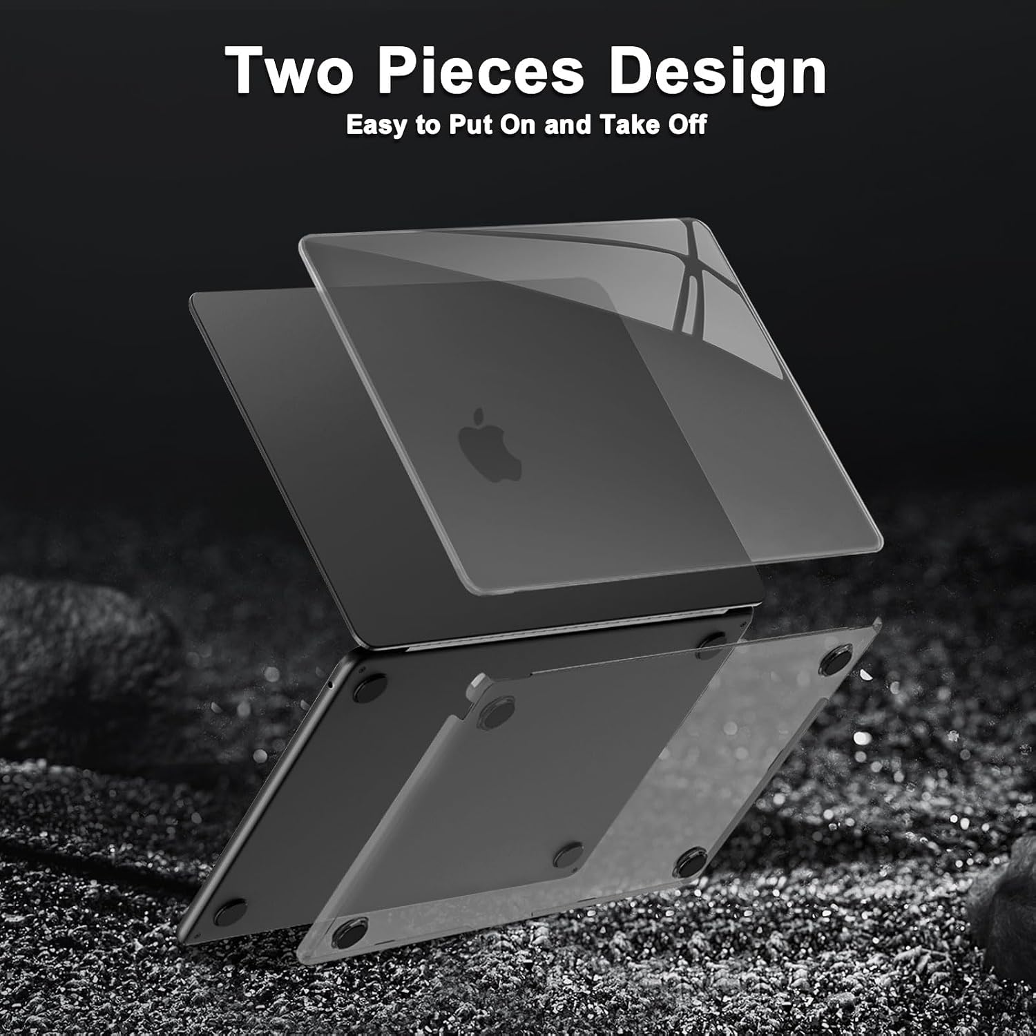 Two Pieces Design  
Easy to Put On and Take Off