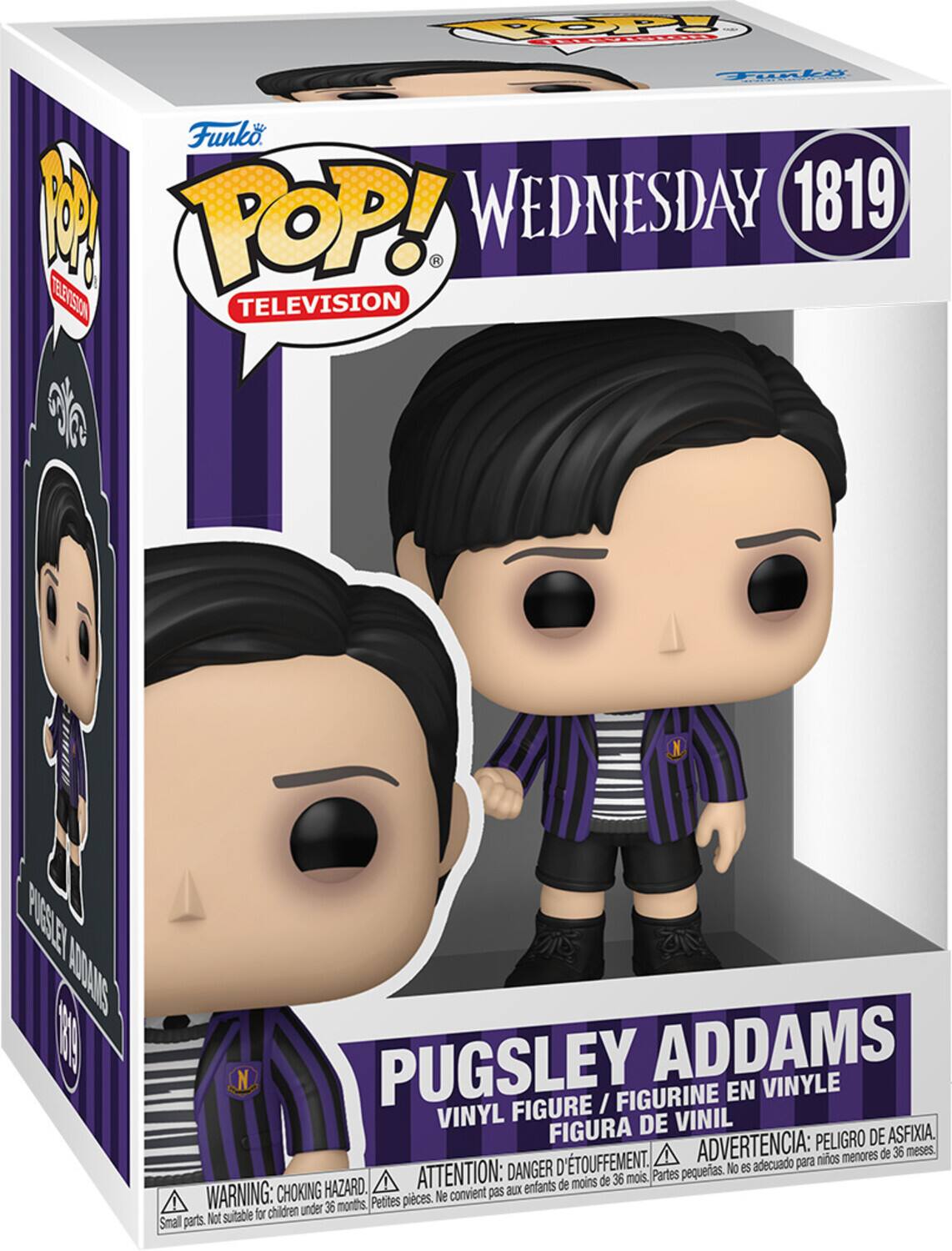 **Funko POP! Television**

**Wednesday 1819**

**Pugsley Addams**

**Vinyl Figure / Figurine en Vinyle / Figura de Vinil**

**Warning: Choking Hazard. Small parts. Not suitable for children under 36 months.**

**Attention: Danger d'étouffement. Petites pièces. Ne convient pas aux enfants de moins de 36 mois.**

**Advertencia: Peligro de asfixia. Partes pequeñas. No es adecuado para niños menores de 36 meses.**