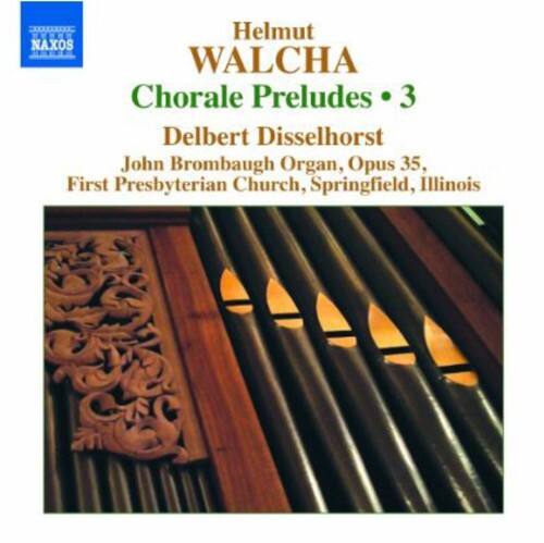 Helmut WALCHA  
Chorale Preludes • 3  

Delbert Disselhorst  
John Brombaugh Organ, Opus 35,  
First Presbyterian Church, Springfield, Illinois