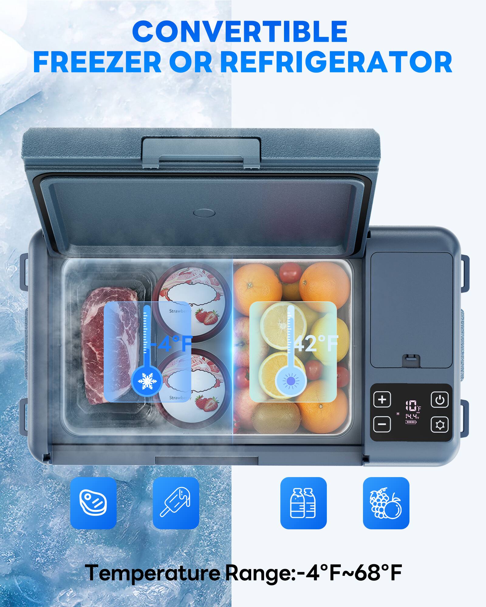 CONVERTIBLE FREEZER OR REFRIGERATOR

Temperature Range: -4°F ~ 68°F