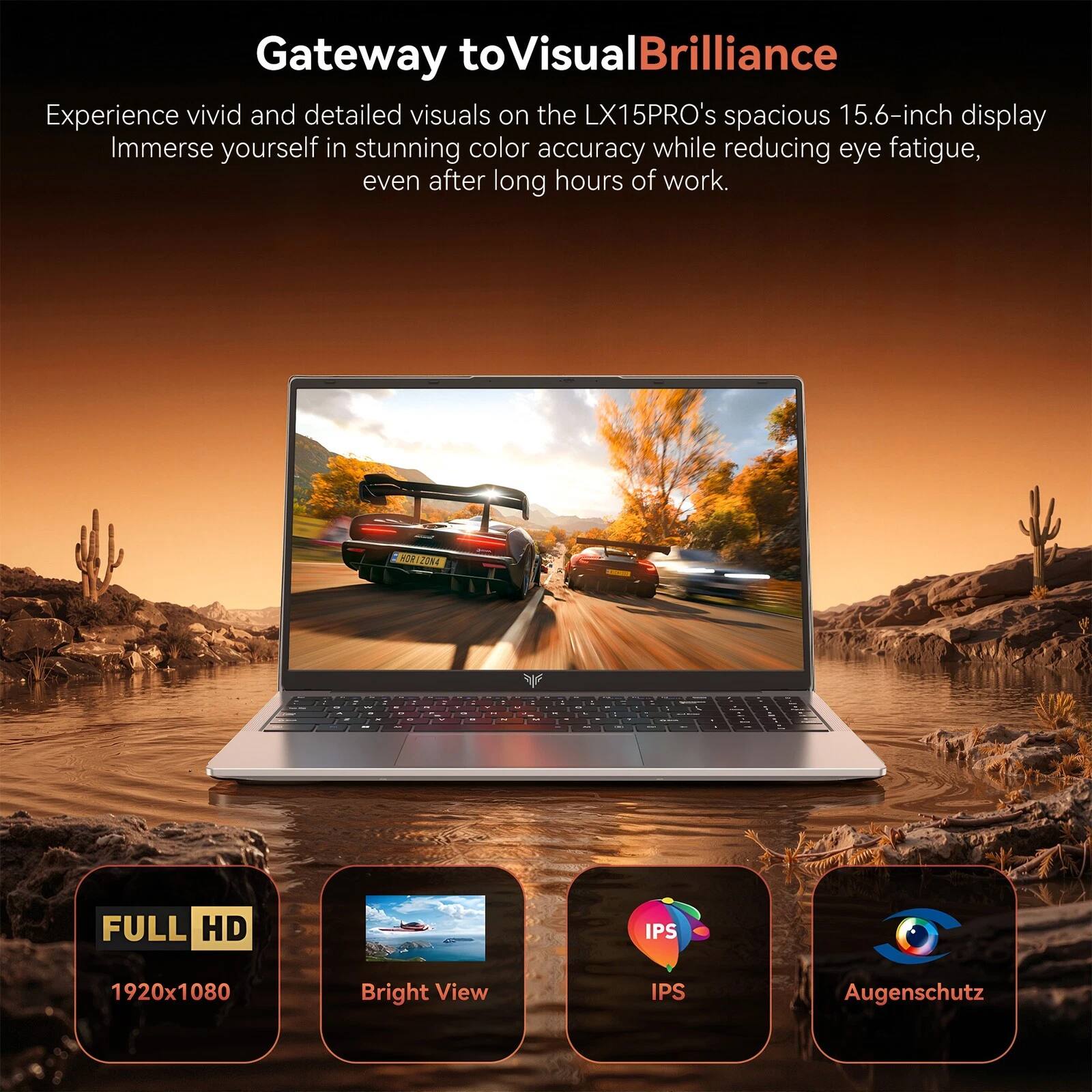 Gateway to Visual Brilliance

Experience vivid and detailed visuals on the LX15PRO's spacious 15.6-inch display. Immerse yourself in stunning color accuracy while reducing eye fatigue, even after long hours of work.

- FULL HD 1920x1080
- Bright View
- IPS
- Augenschutz
