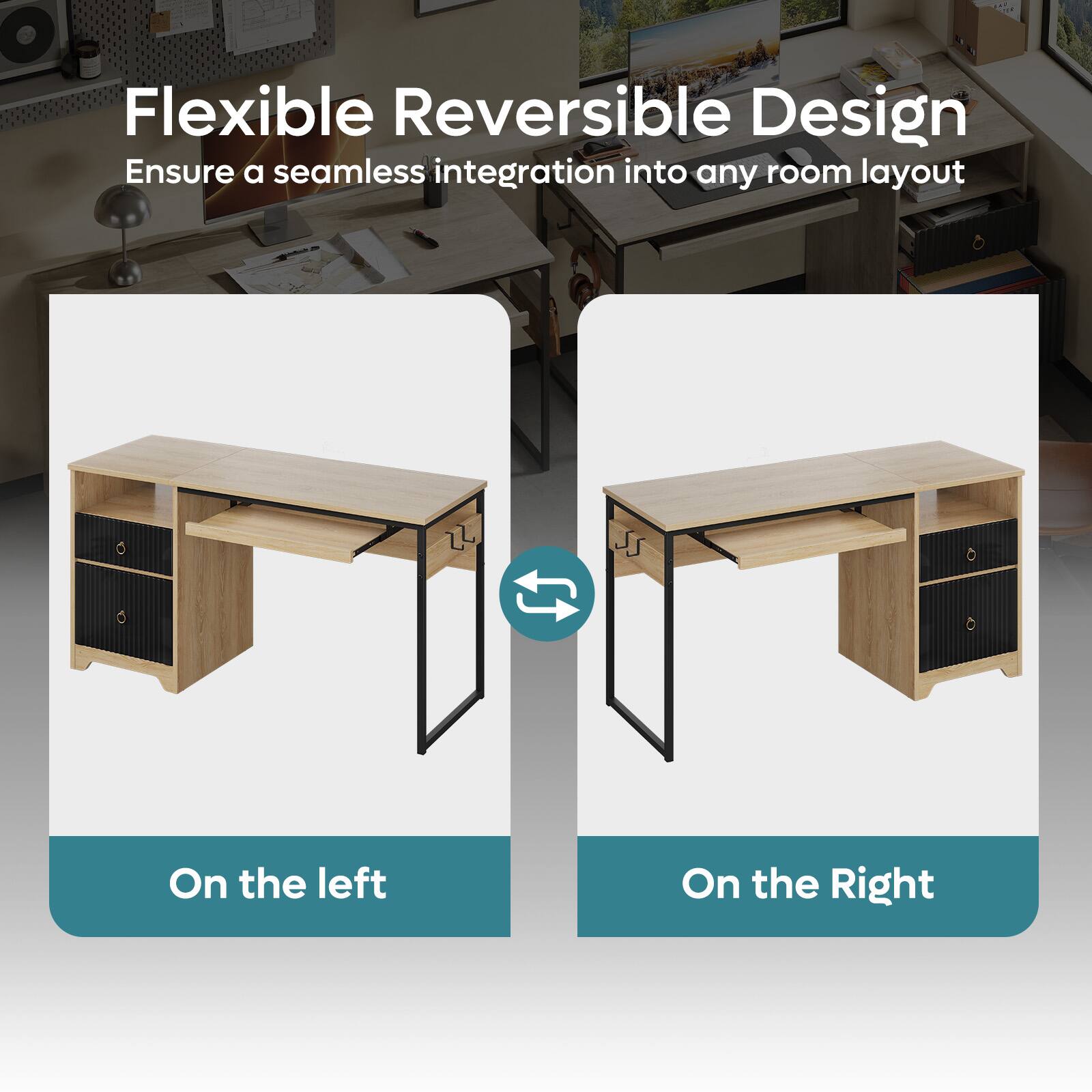 Flexible Reversible Design Ensure a seamless integration into any room layout On the left On the Right