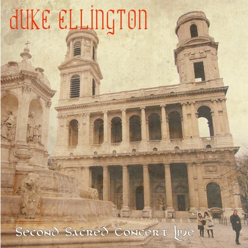Duke Ellington - Second Sacred Concert Live   - COMPACT DISCS [CD] price history on PriceWatchPro