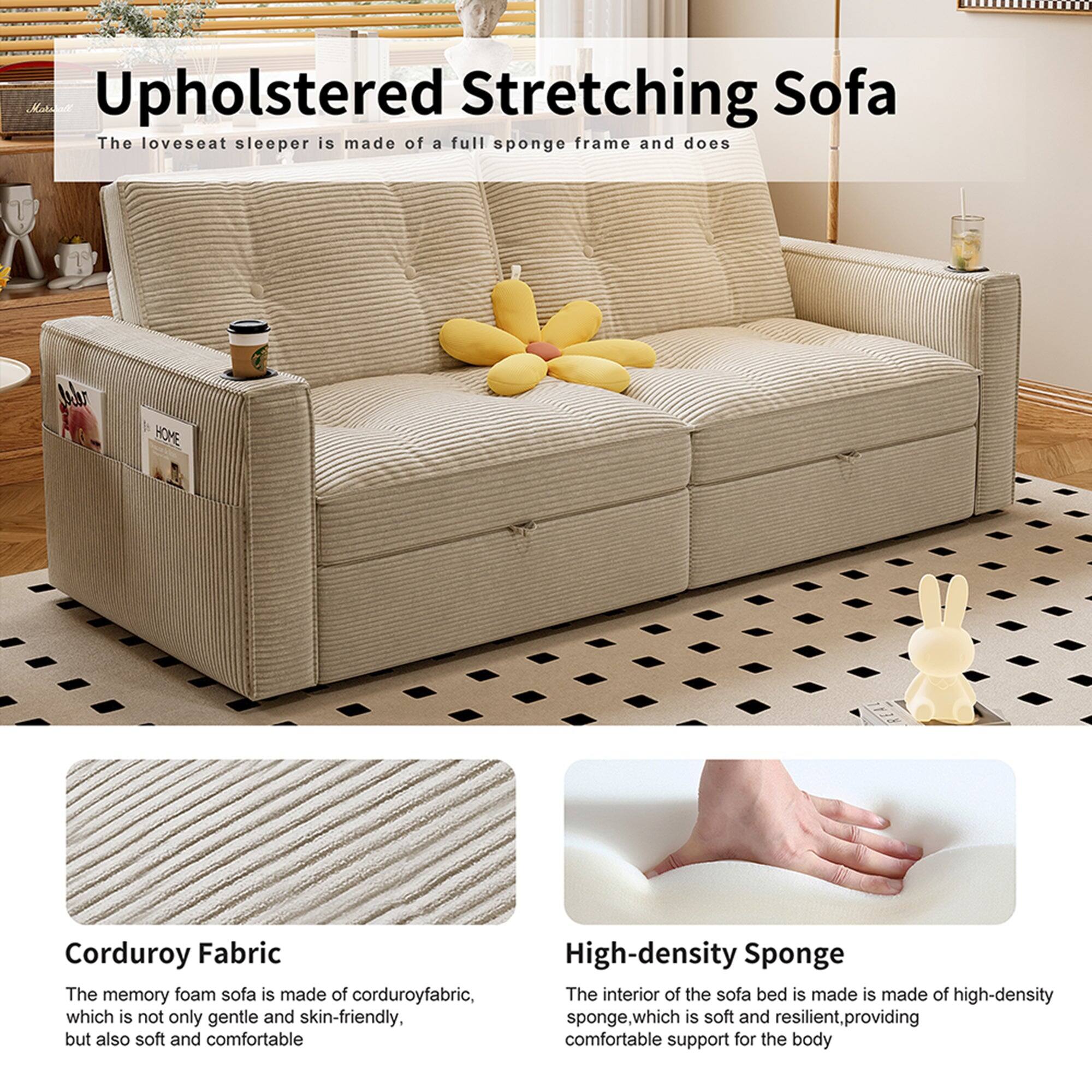 **Upholstered Stretching Sofa**

The loveseat sleeper is made of a full sponge frame and does

**Corduroy Fabric**

The memory foam sofa is made of corduroy fabric, which is not only gentle and skin-friendly, but also soft and comfortable.

**High-density Sponge**

The interior of the sofa bed is made of high-density sponge, which is soft and resilient, providing comfortable support for the body.
