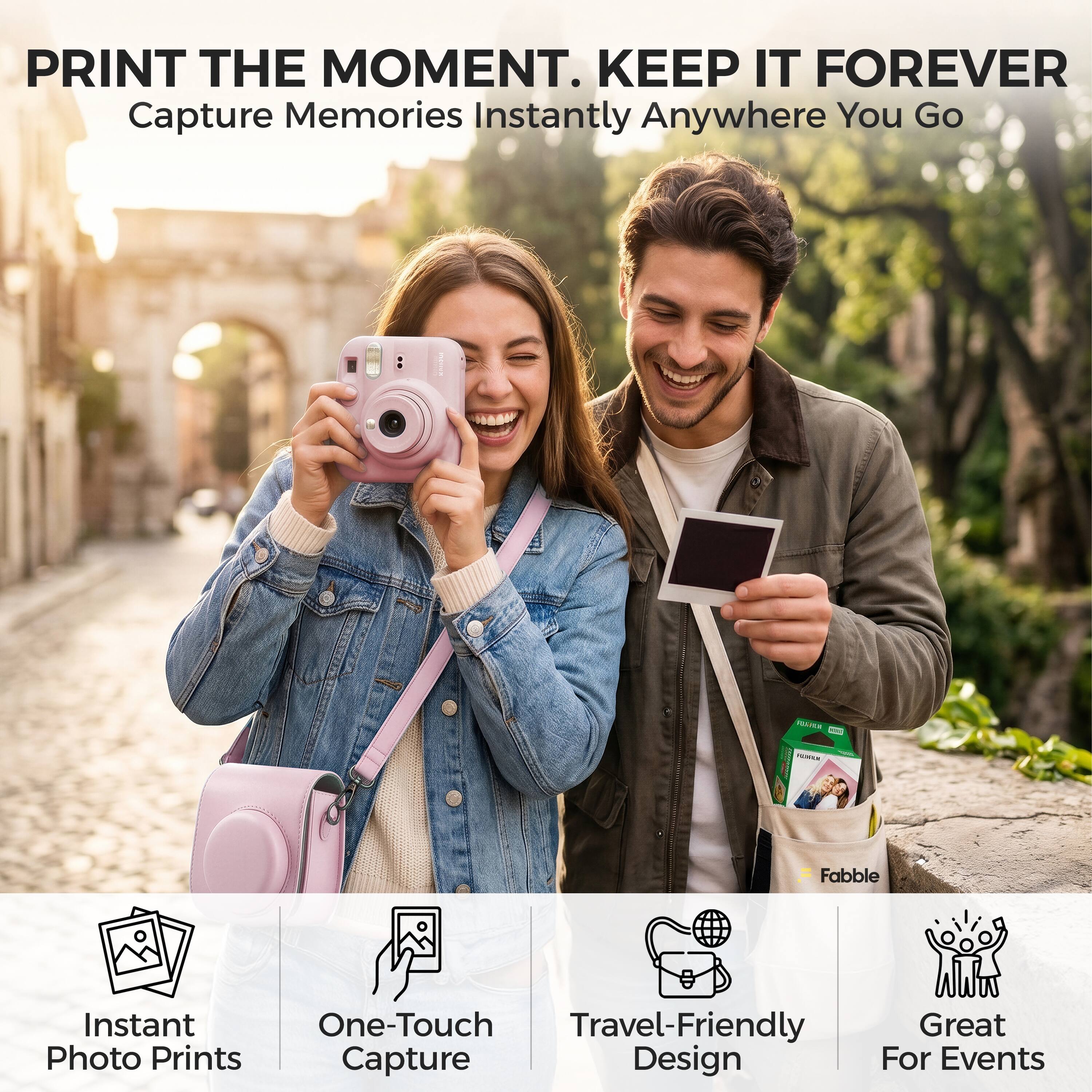 PRINT THE MOMENT. KEEP IT FOREVER  
Capture Memories Instantly Anywhere You Go  

Fabble Instant One-Touch Travel-Friendly Great Photo Prints Capture Design For Events  

- Instant Photo Prints  
- One-Touch Capture  
- Travel-Friendly Design  
- Great For Events